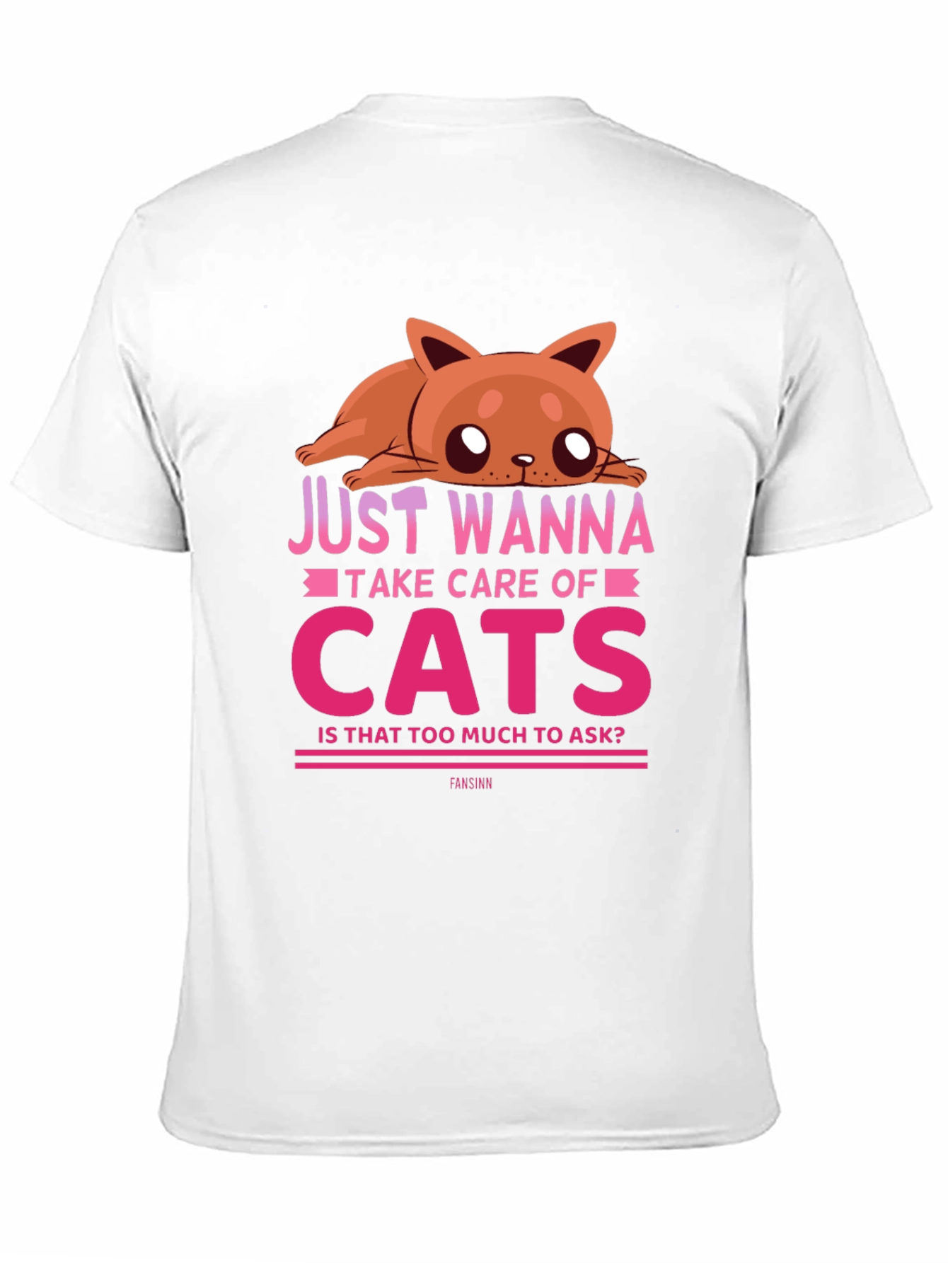 Just Wanna Take Care of Cats T-Shirt