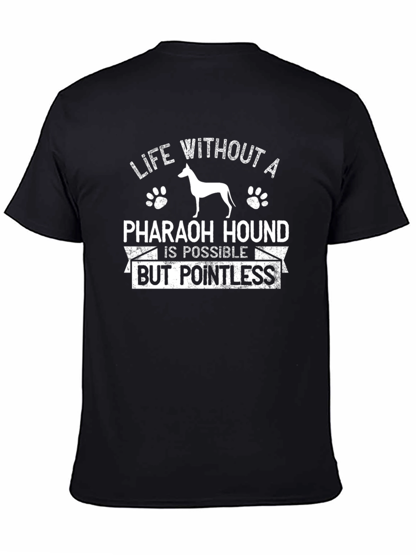Pharaoh Hound T-Shirt - Life Without Pointless