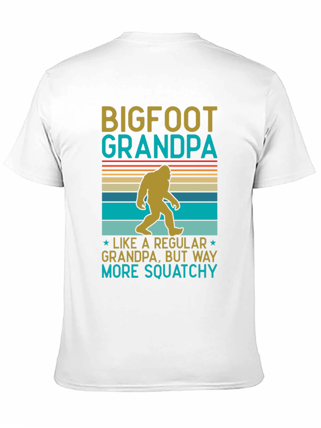 Bigfoot Grandpa T-Shirt: Way More Squatchy!