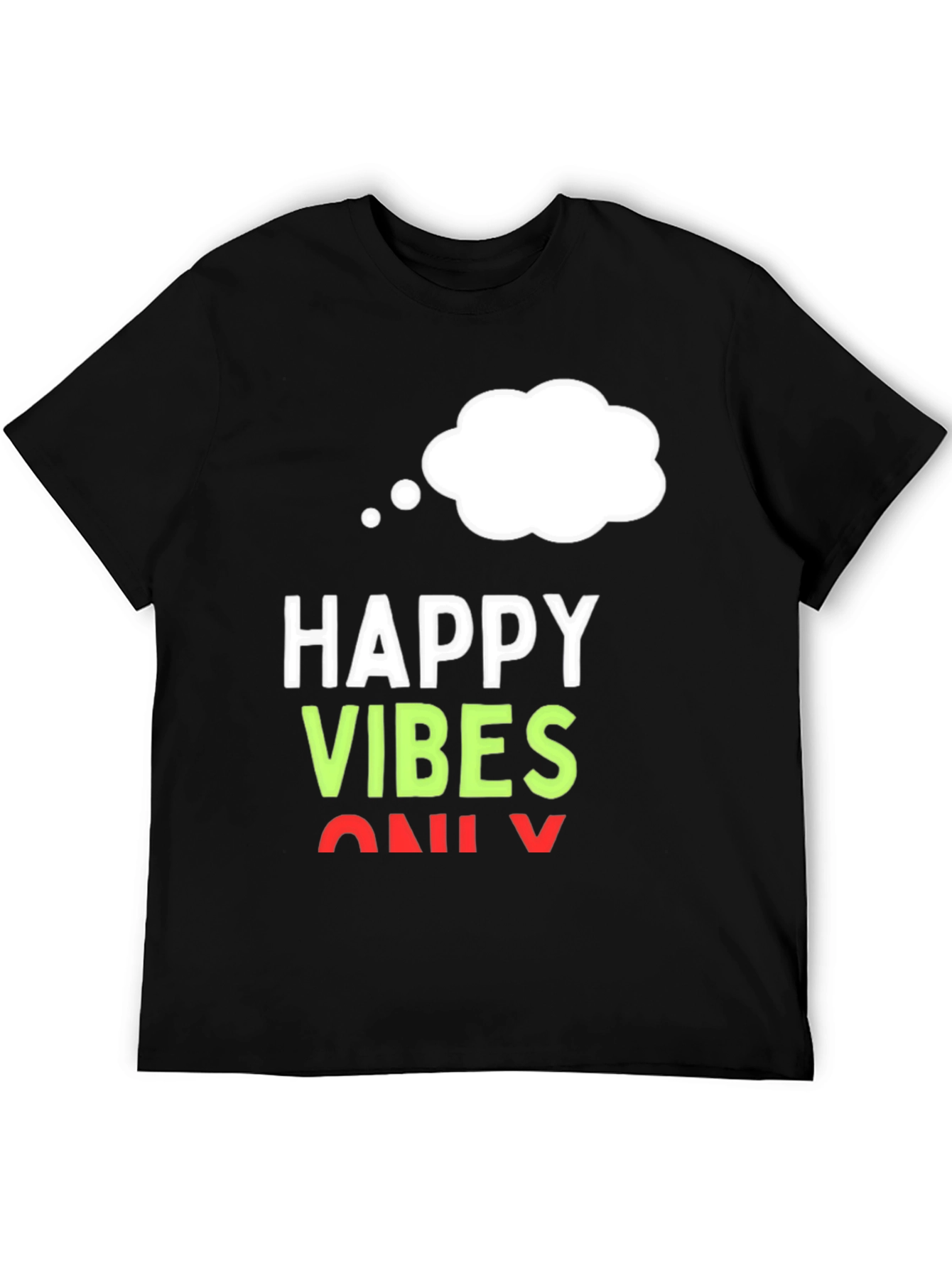 Happy Vibes Only T-Shirt - Black Casual Tee