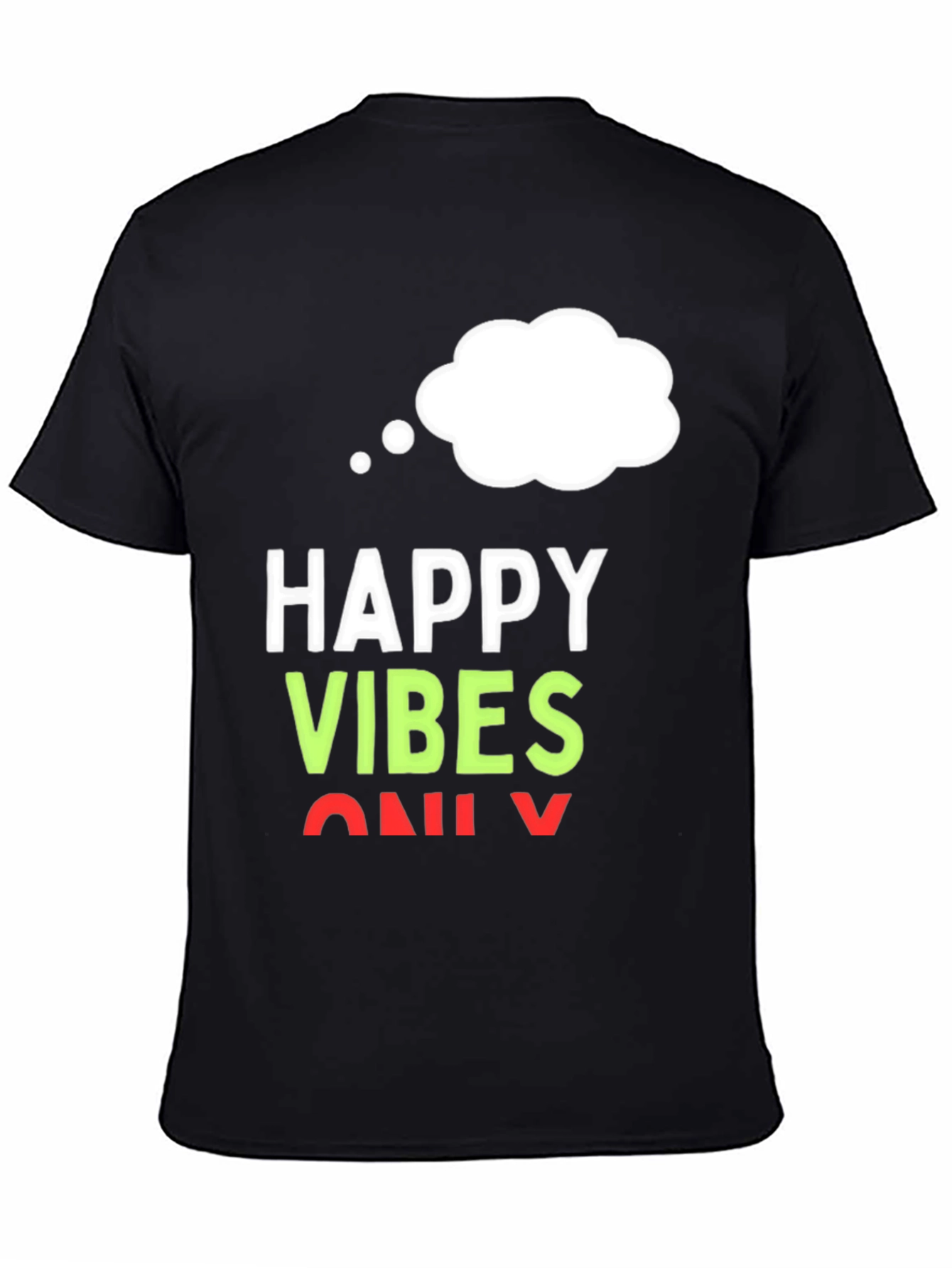 Happy Vibes Only T-Shirt - Black Casual Tee