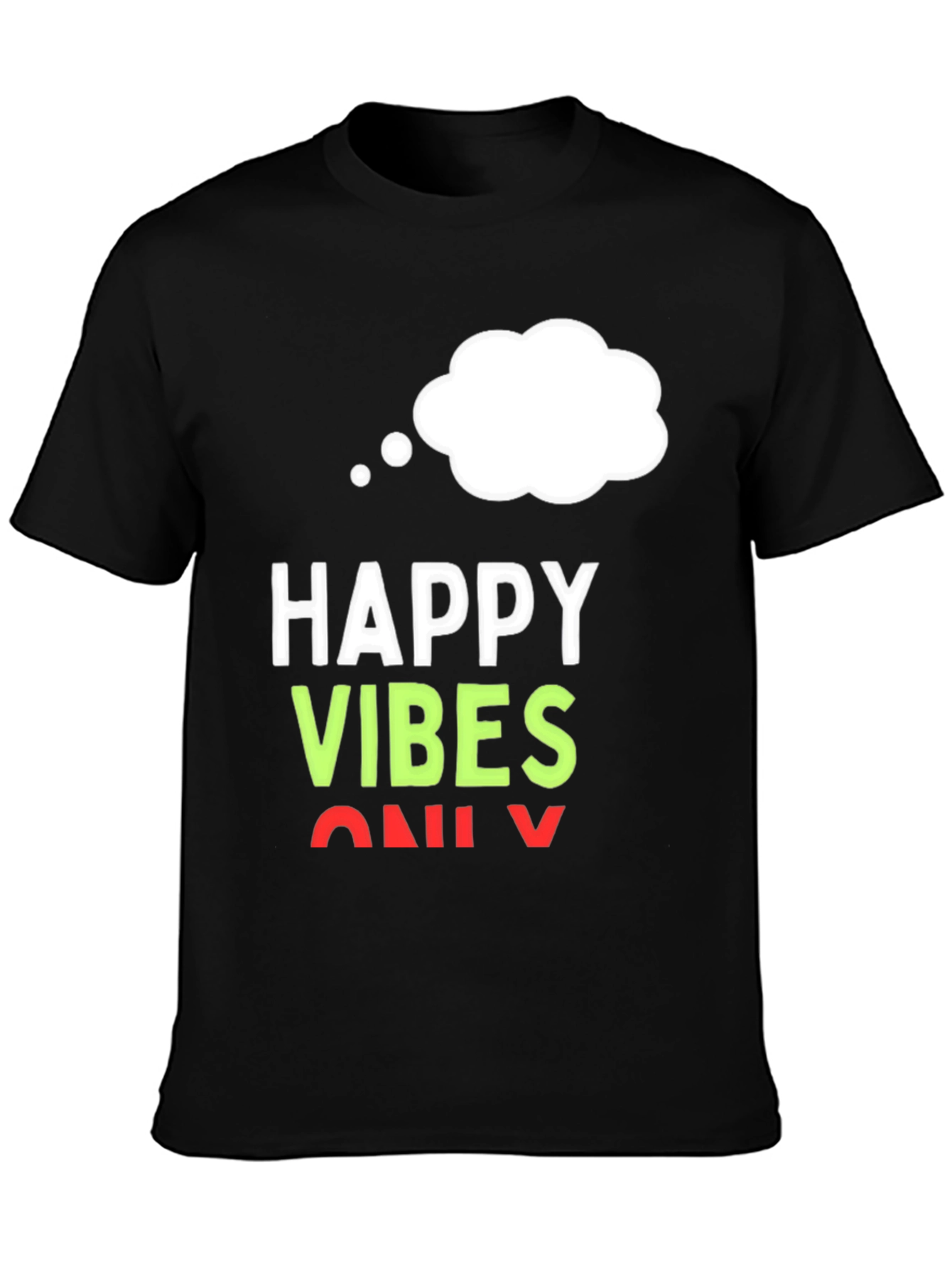 Happy Vibes Only T-Shirt - Black Casual Tee