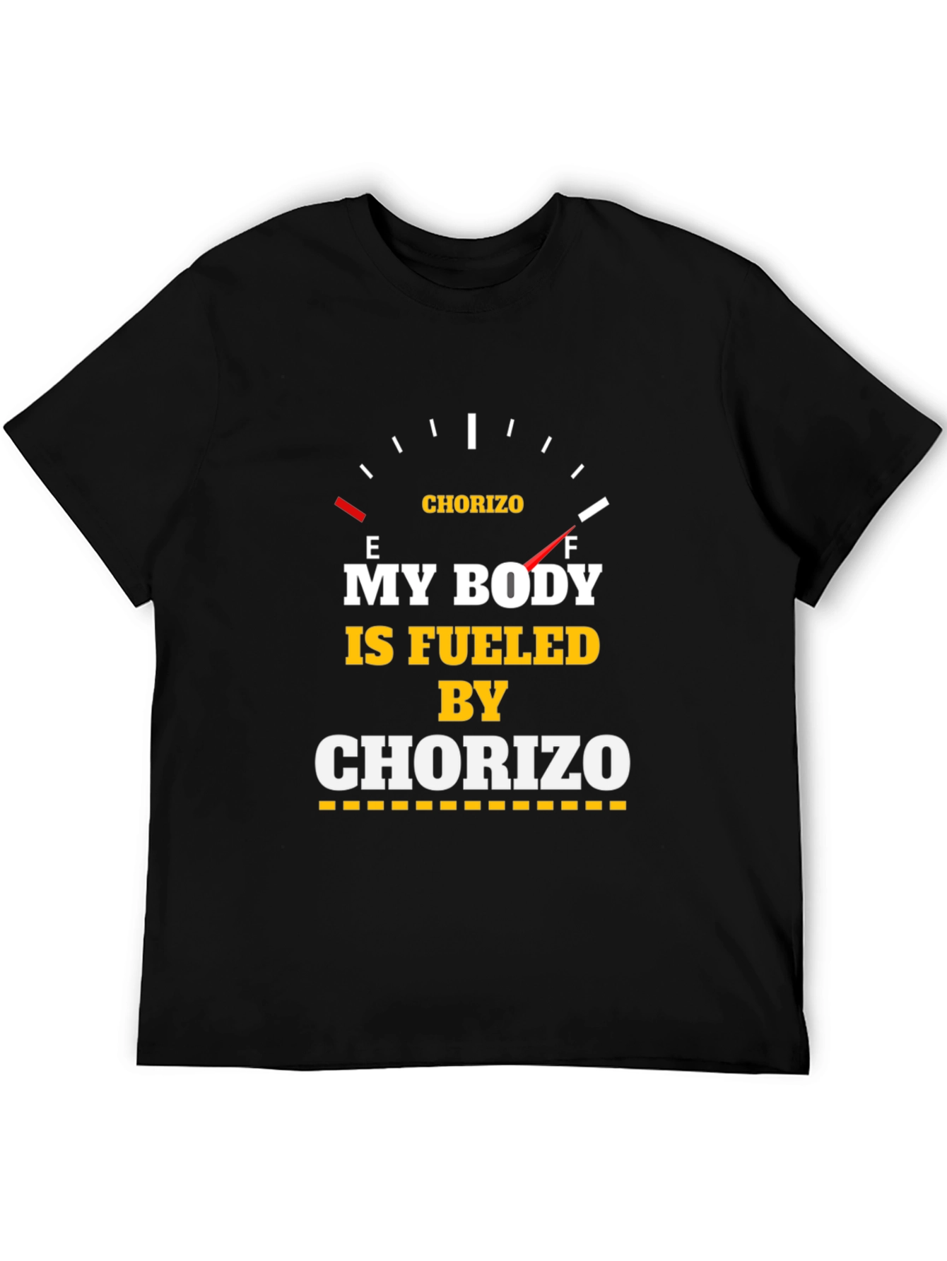 Fueled by Chorizo T-Shirt - Funny Foodie Tee