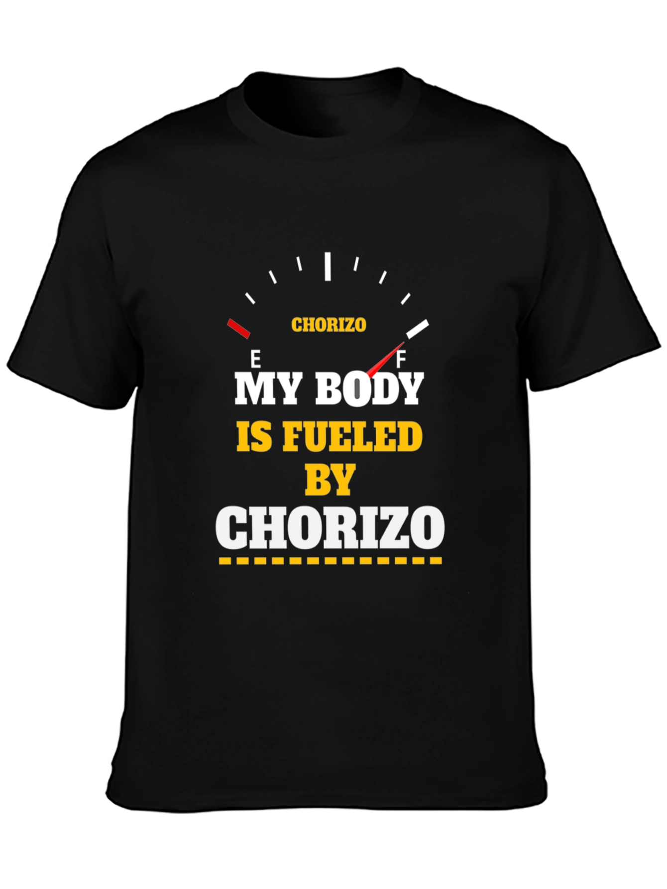 Fueled by Chorizo T-Shirt - Funny Foodie Tee