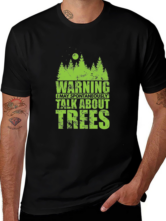 Warning May Spontaneously Talk About Trees T-Shirt