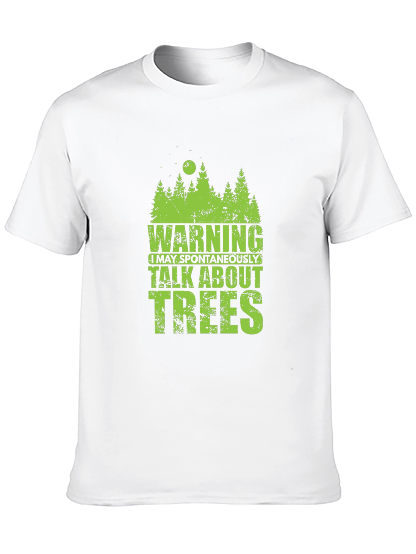 Warning May Spontaneously Talk About Trees T-Shirt