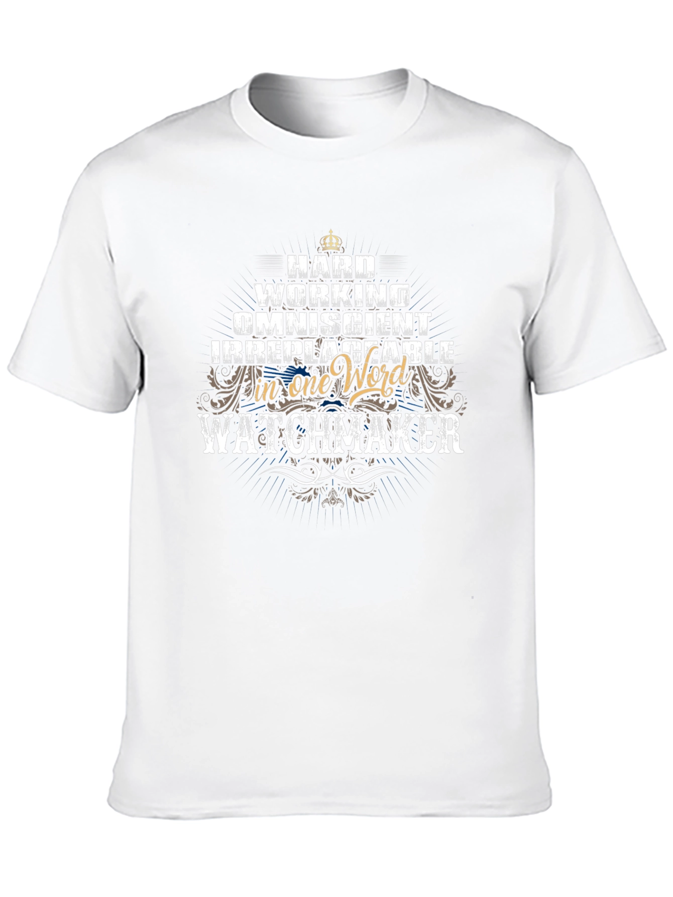 Watchmaker Graphic T-Shirt - Hard Working & Irreplaceable