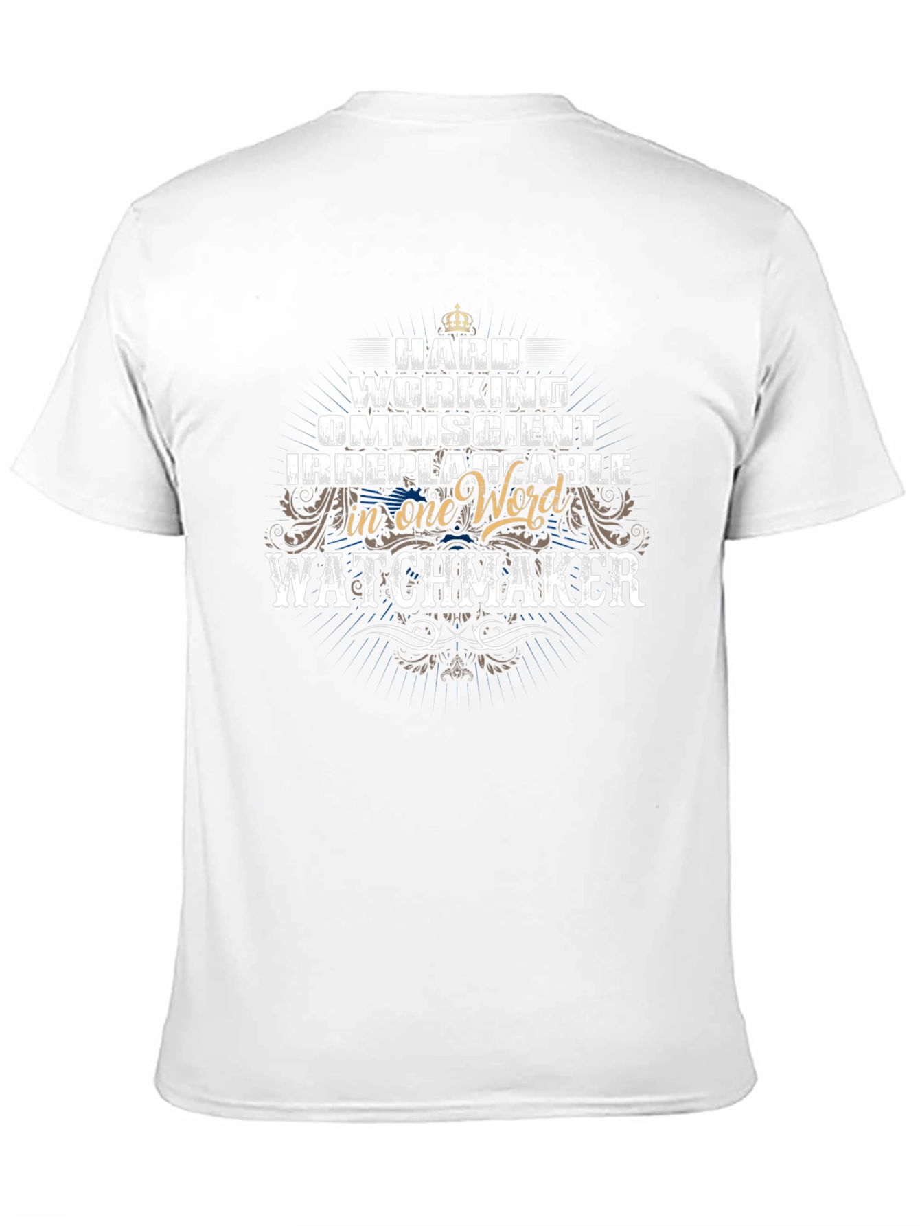 Watchmaker Graphic T-Shirt - Hard Working & Irreplaceable