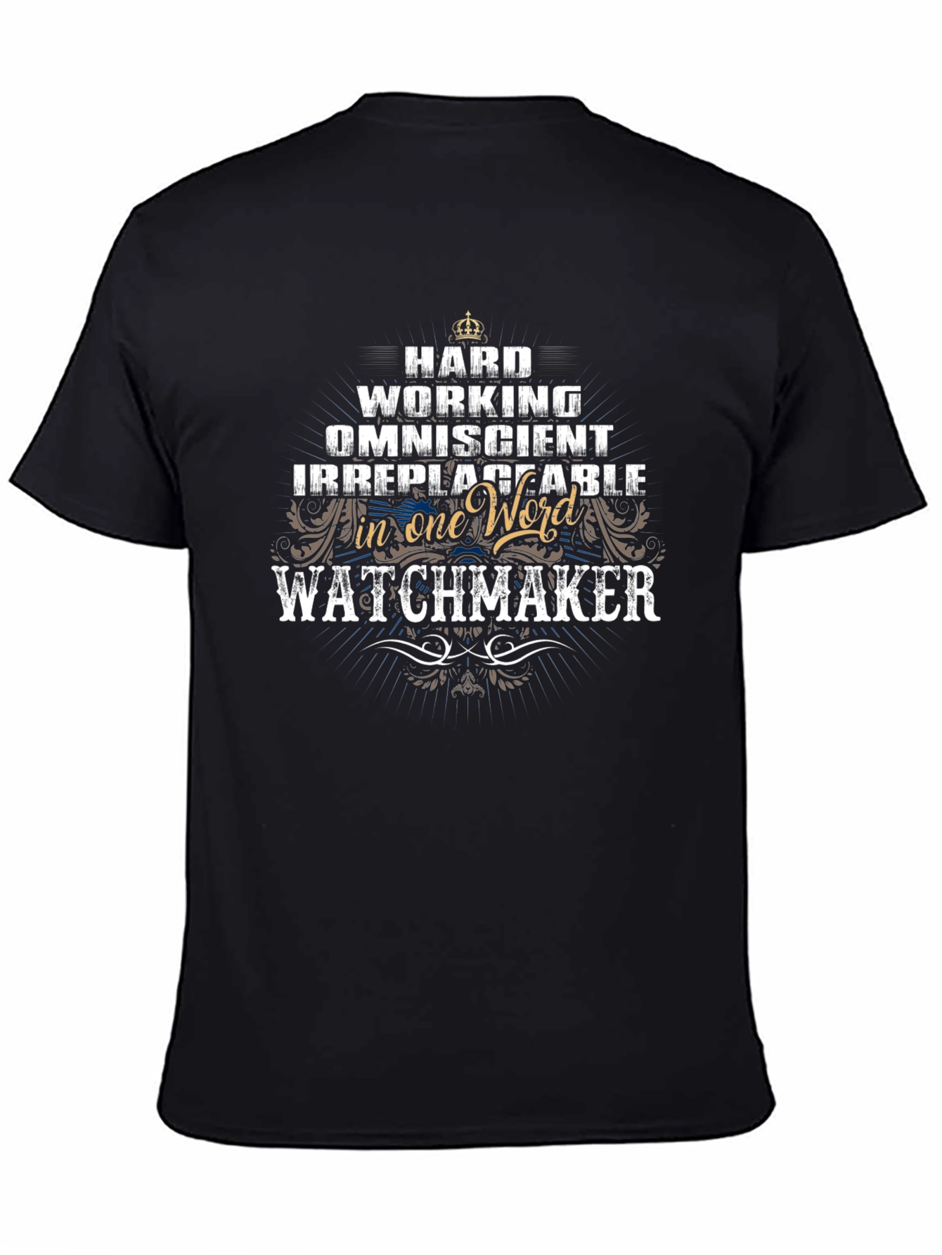 Watchmaker Graphic T-Shirt - Hard Working & Irreplaceable