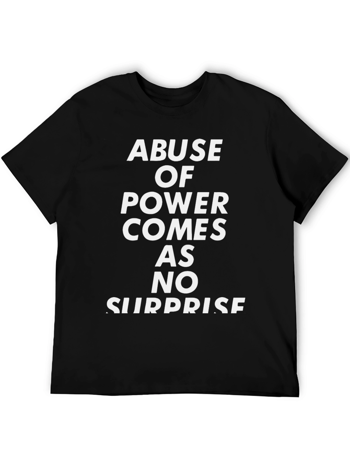 Abuse of Power Statement Graphic Tee
