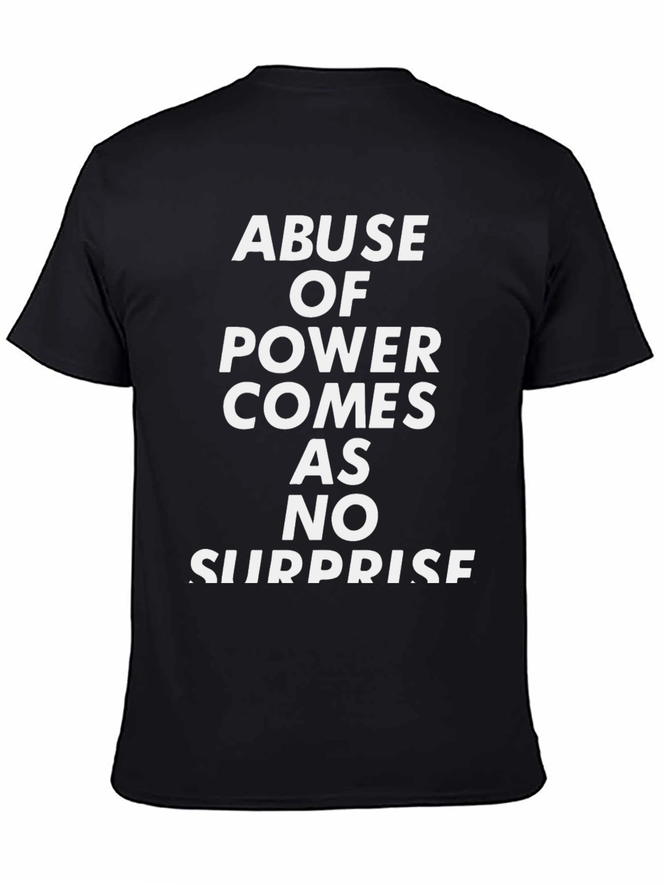 Abuse of Power Statement Graphic Tee