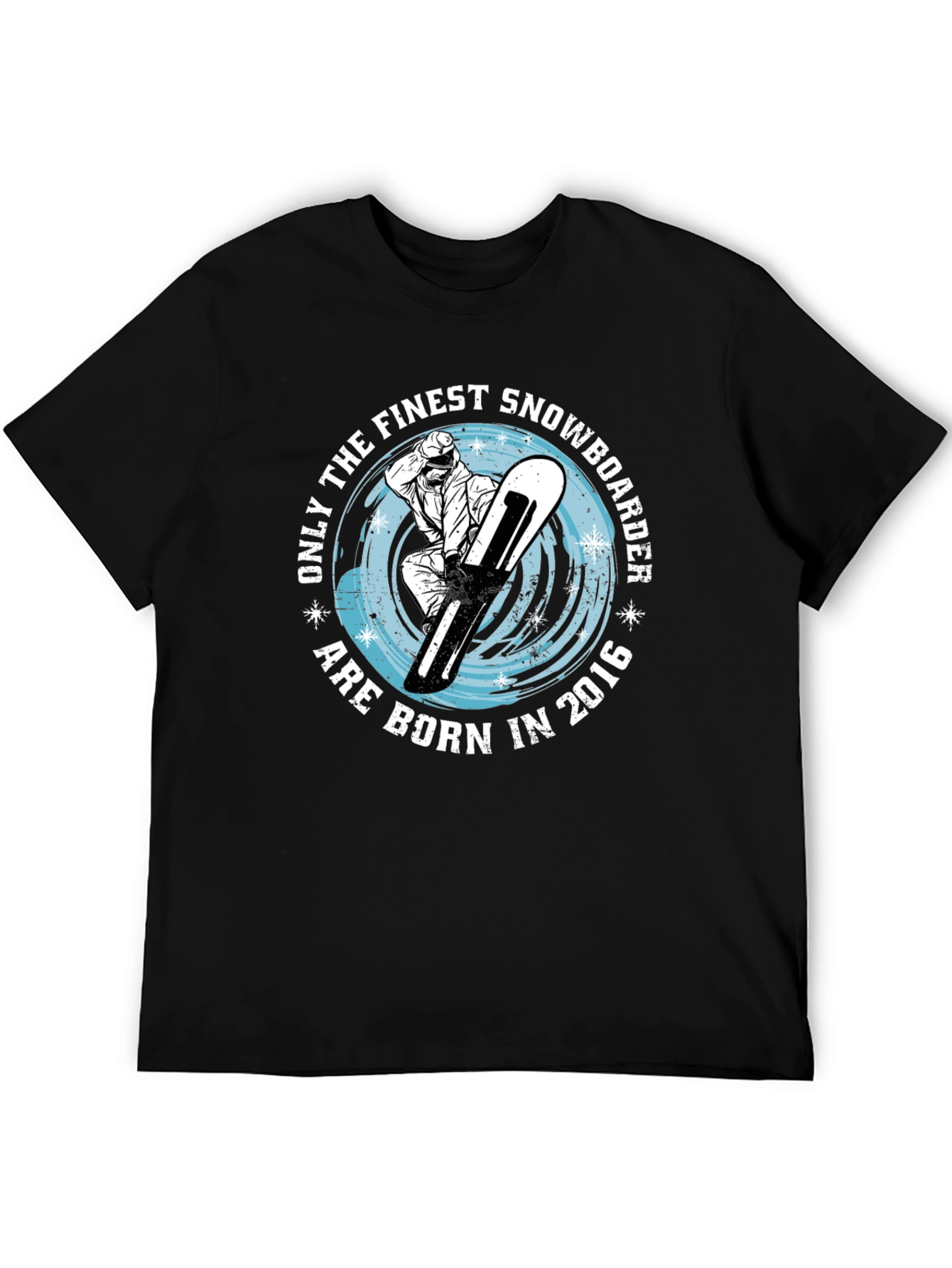 Finest Snowboarder Born in 2016 T-Shirt