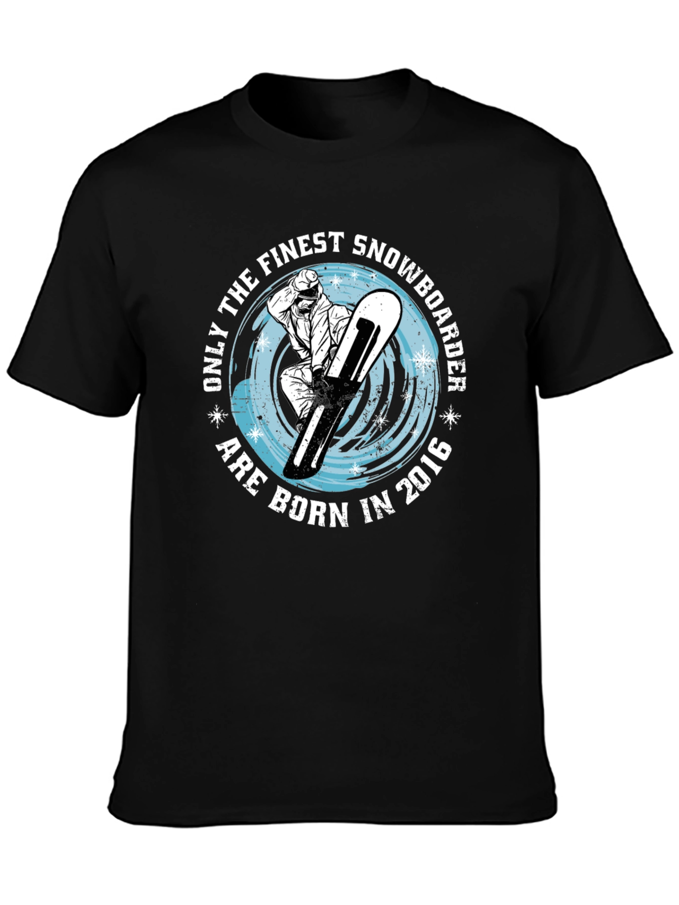 Finest Snowboarder Born in 2016 T-Shirt