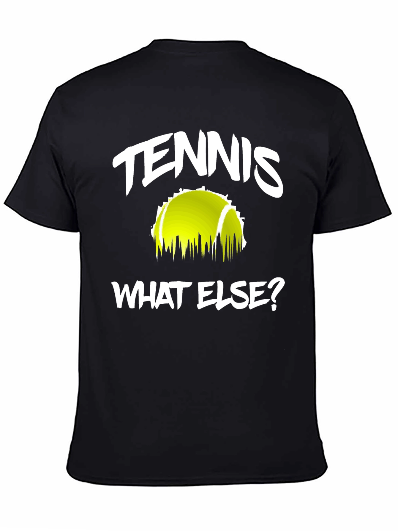 Tennis What Else? Graphic Tee