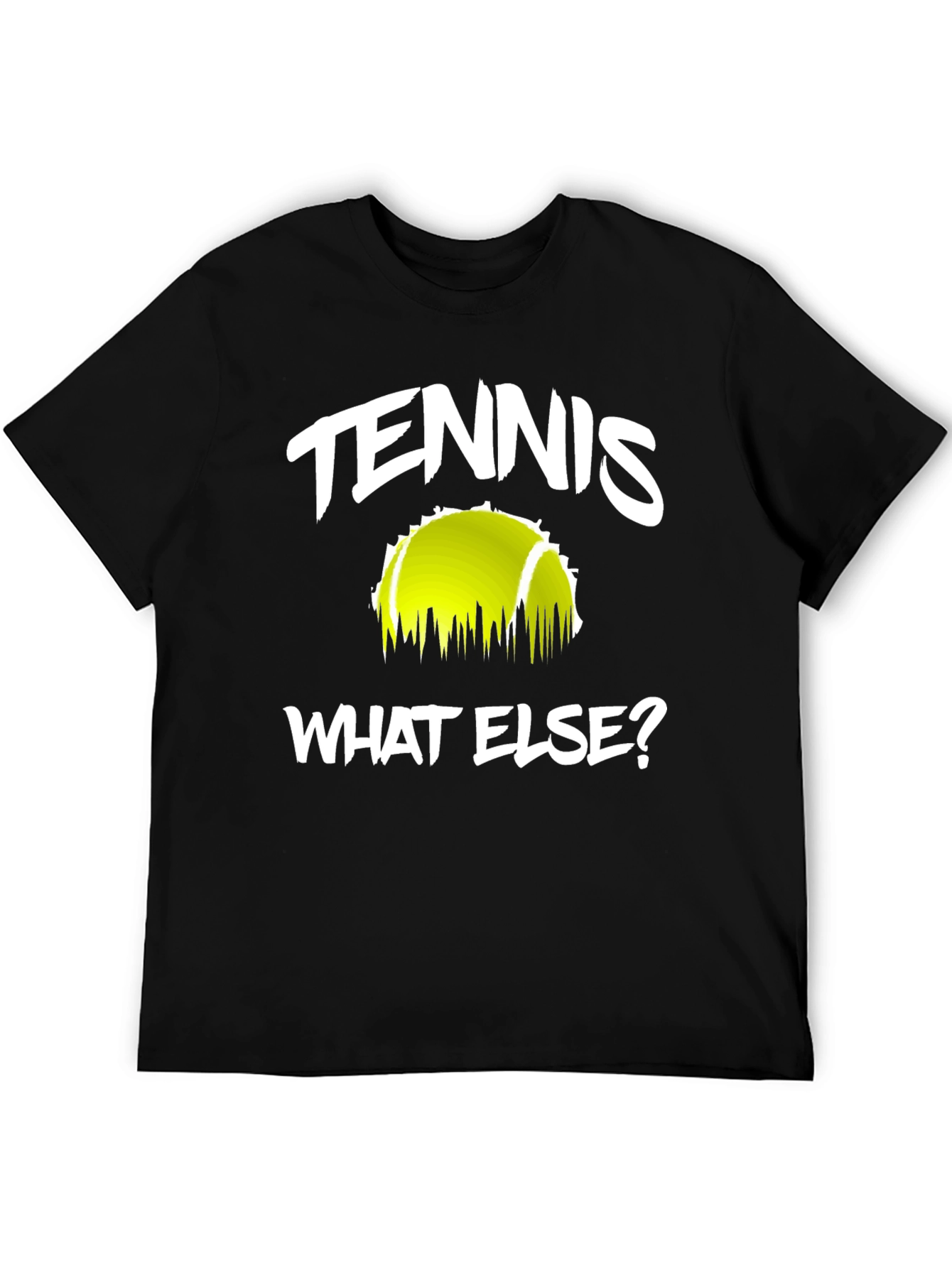 Tennis What Else? Graphic Tee