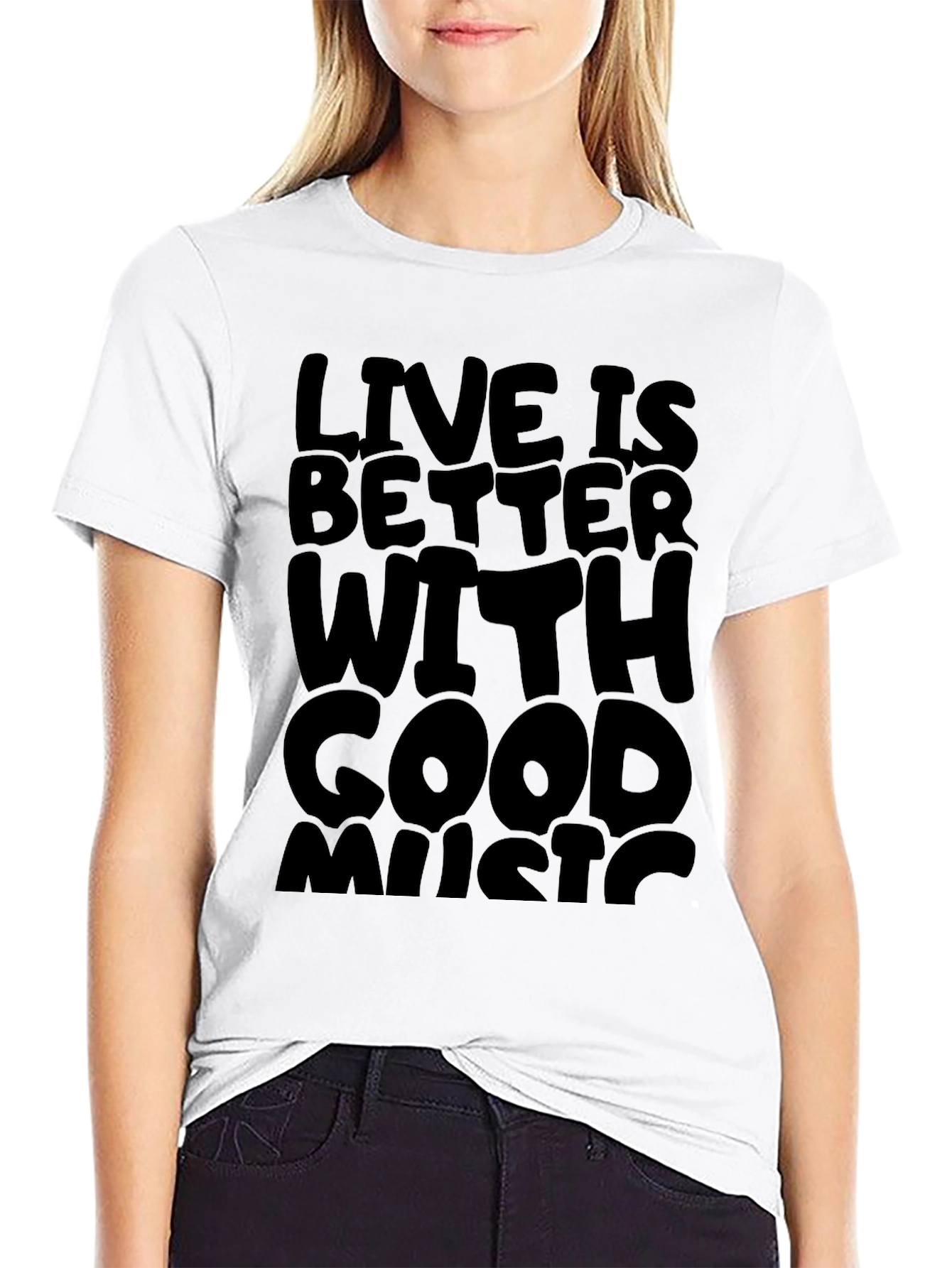 Live Is Better With Good Music - Graphic Tee