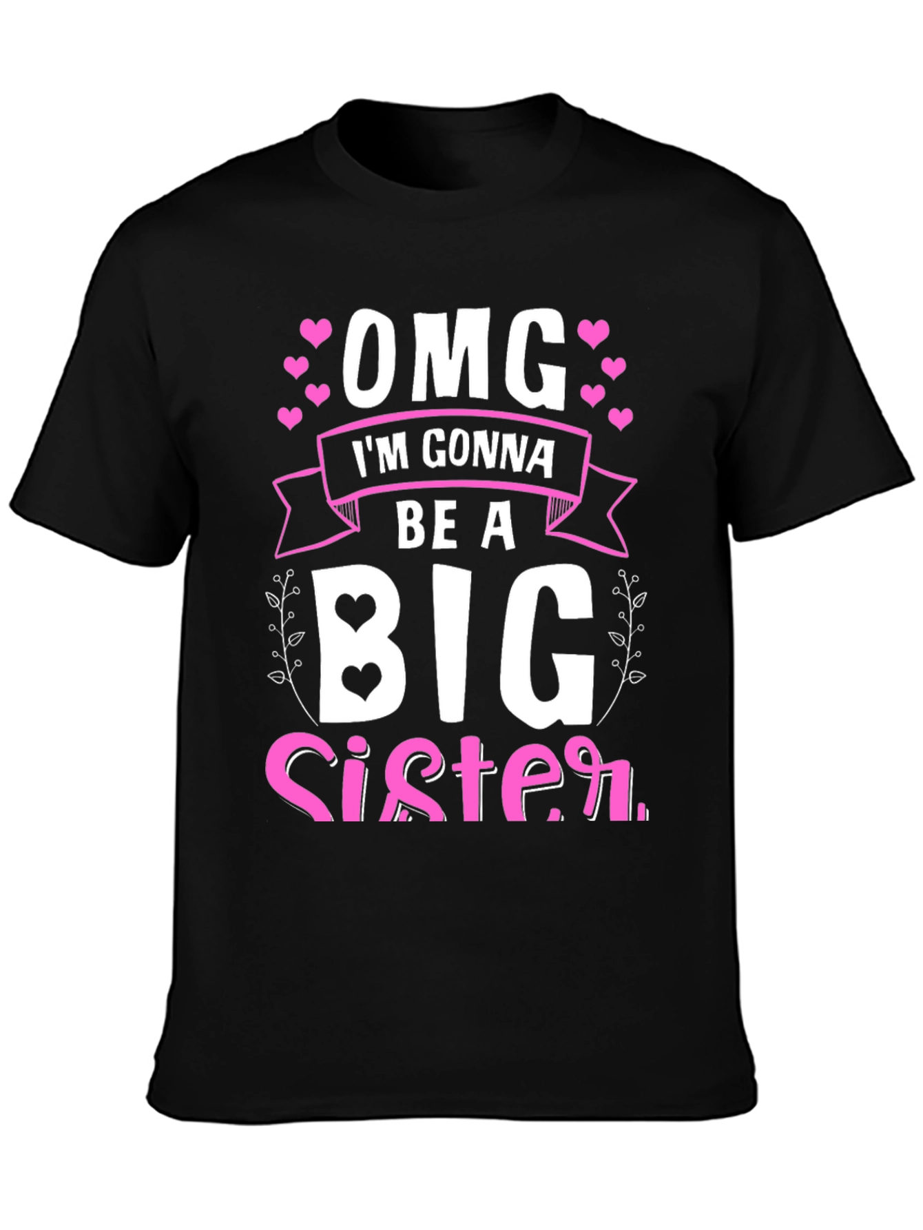 OMG Im Gonna Be A Big Sister T-Shirt