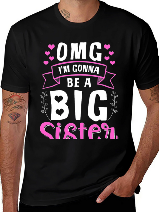 OMG Im Gonna Be A Big Sister T-Shirt