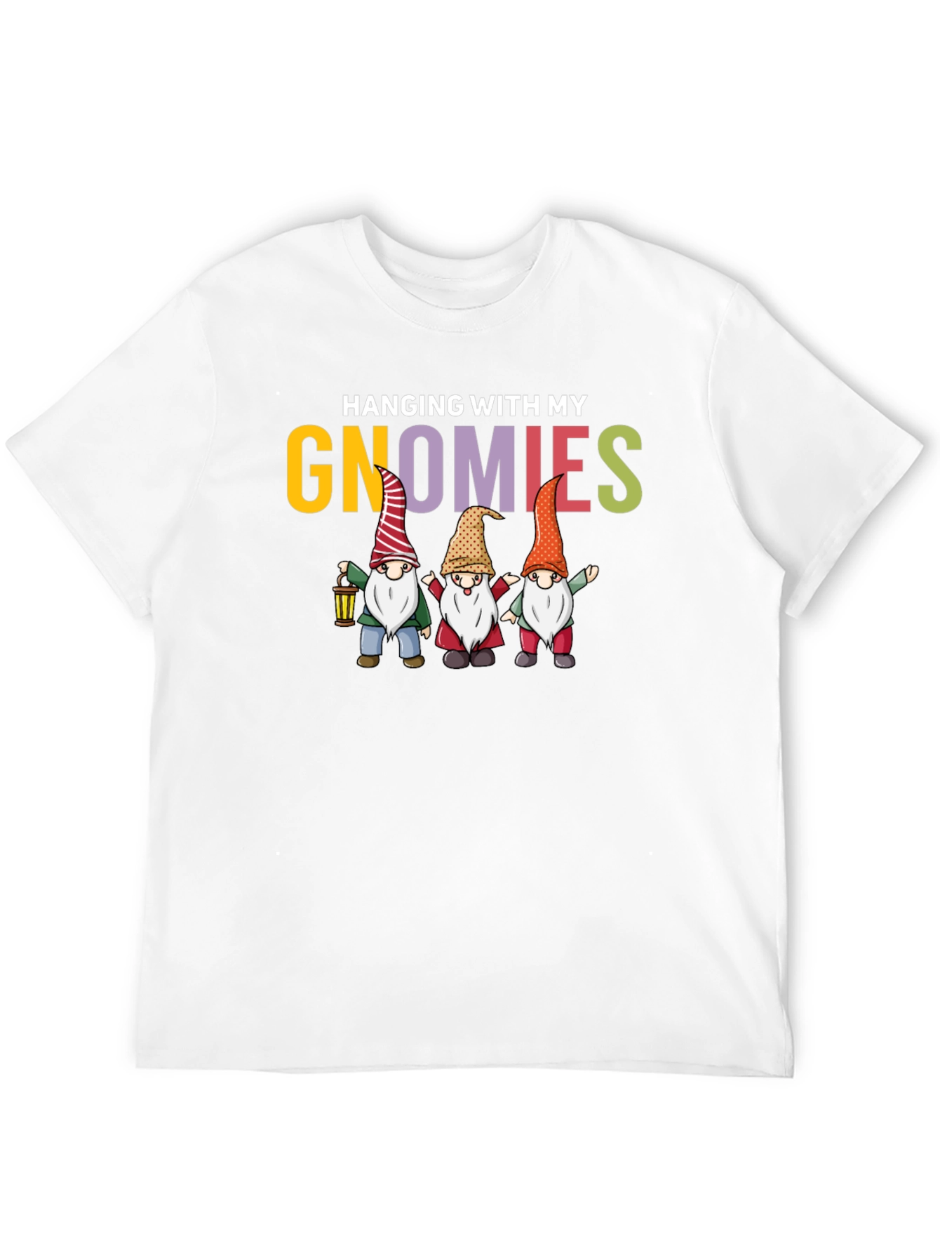 Hanging with My Gnomies Graphic T-Shirt
