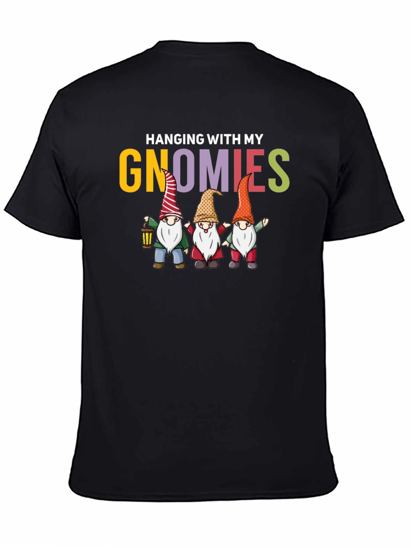 Hanging with My Gnomies Graphic T-Shirt