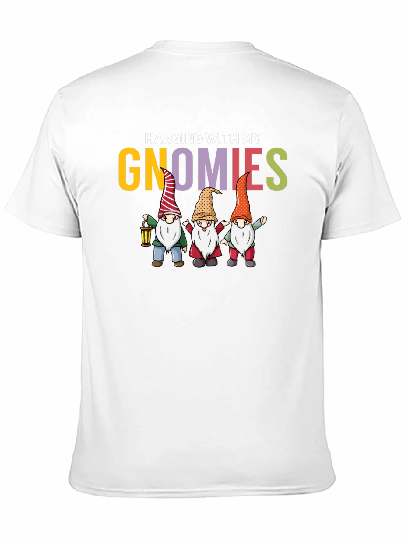 Hanging with My Gnomies Graphic T-Shirt