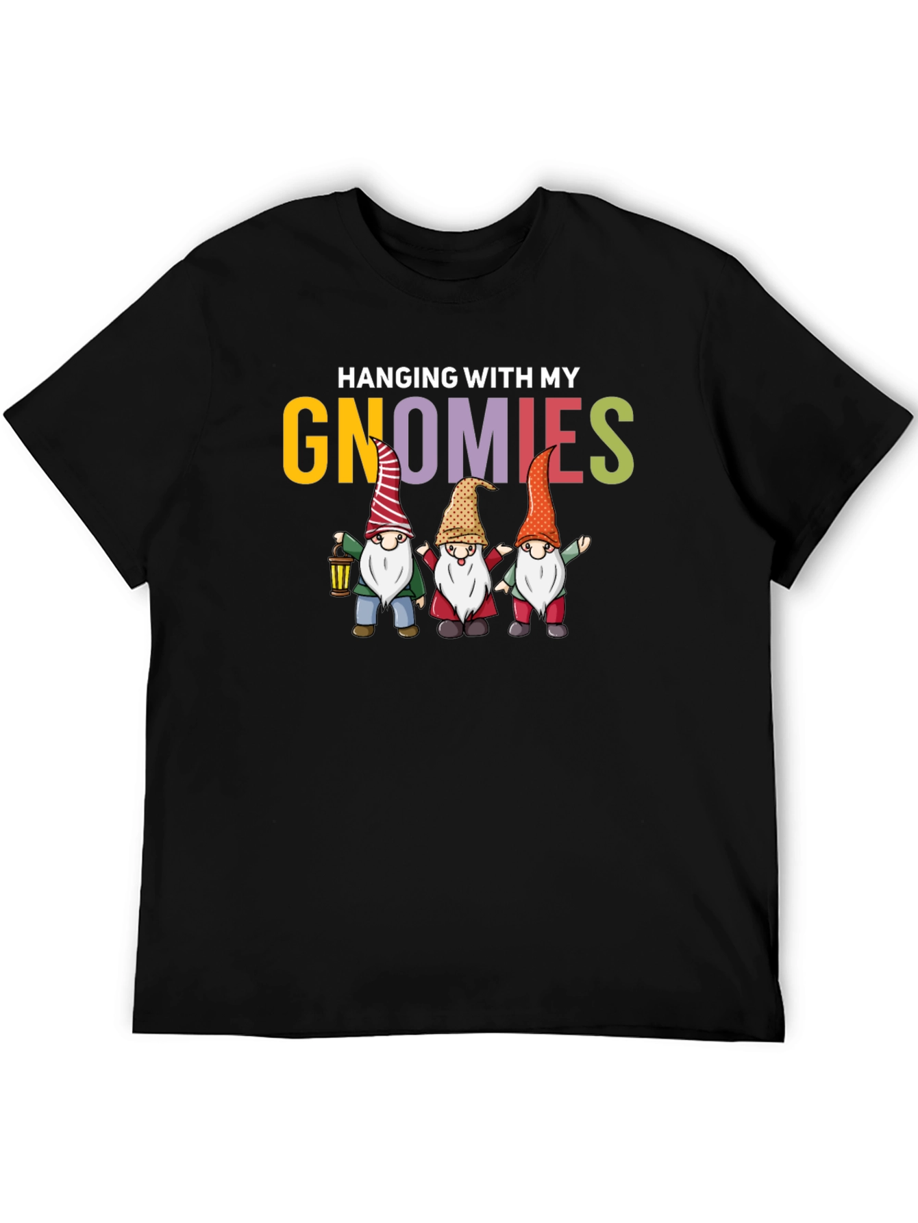 Hanging with My Gnomies Graphic T-Shirt