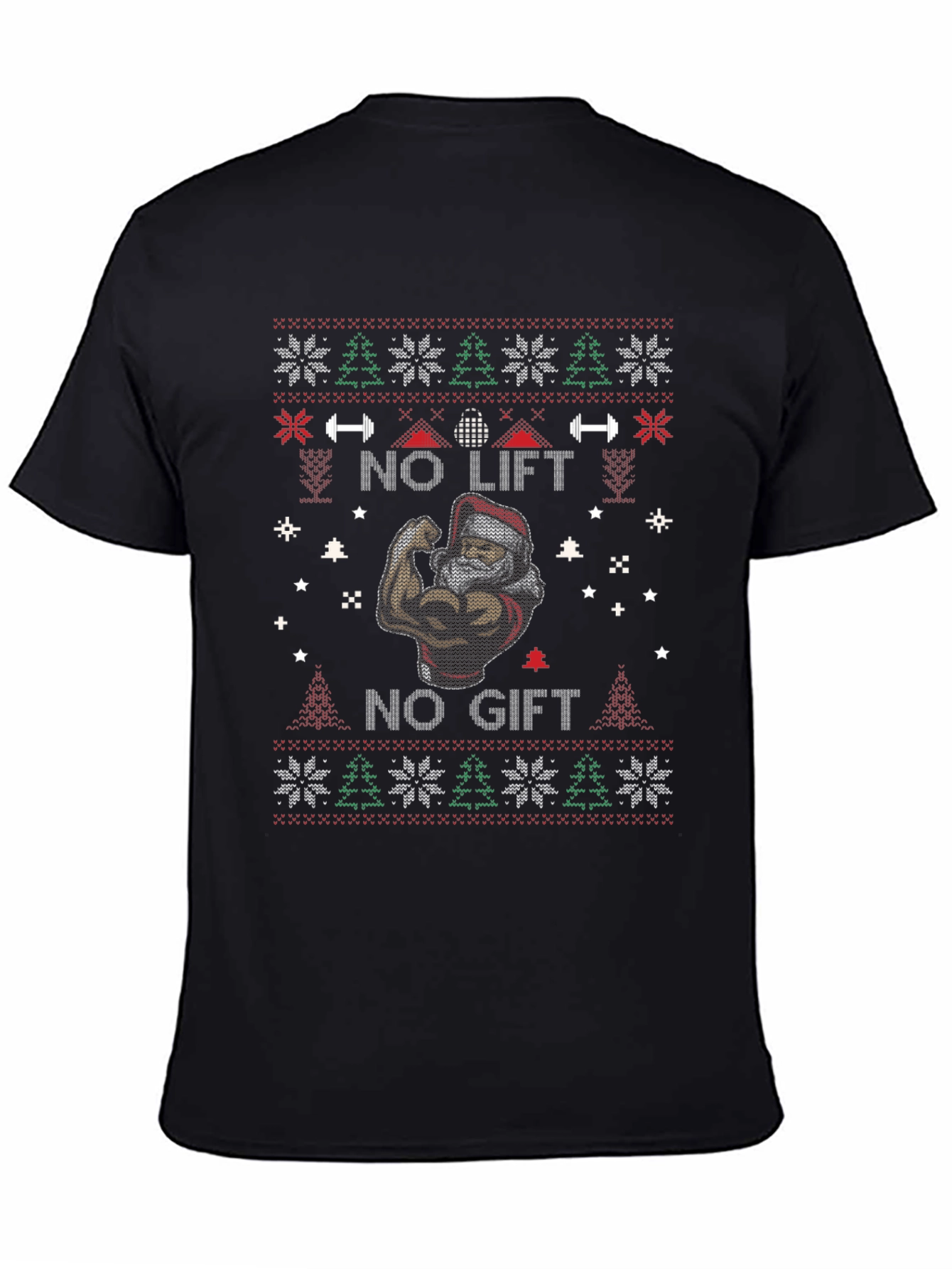 No Lift No Gift Ugly Christmas T-Shirt