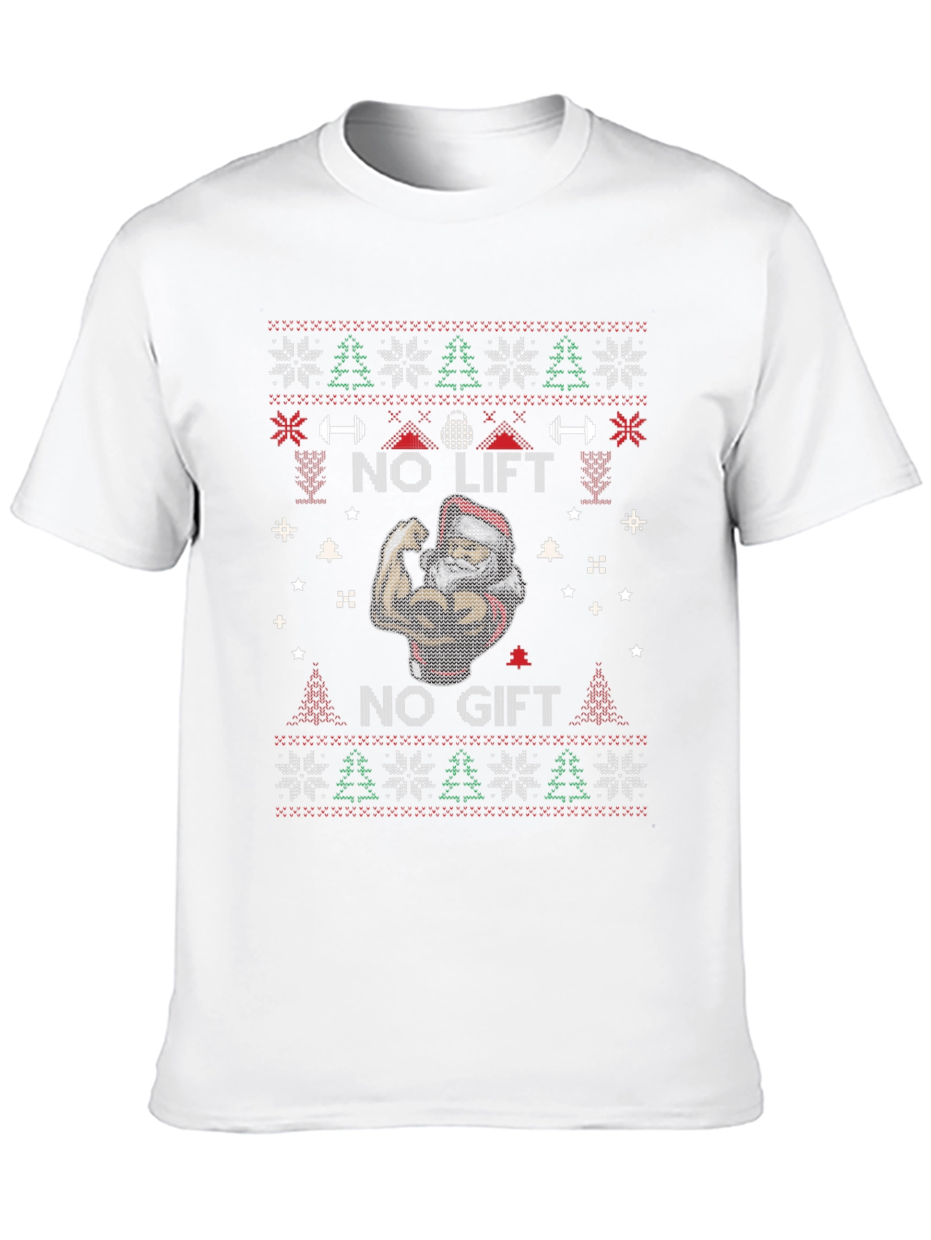 No Lift No Gift Ugly Christmas T-Shirt