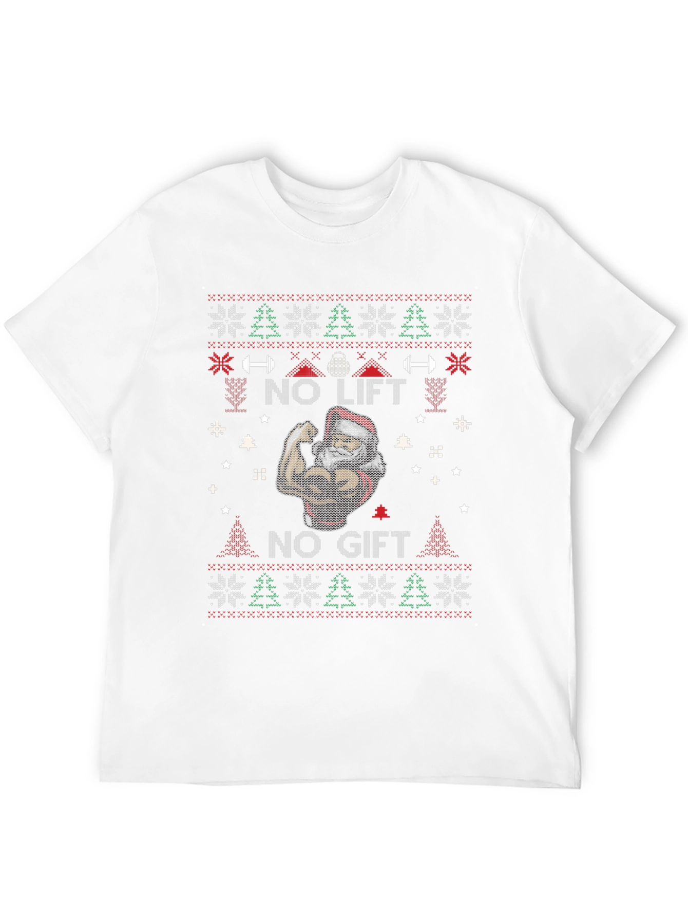 No Lift No Gift Ugly Christmas T-Shirt