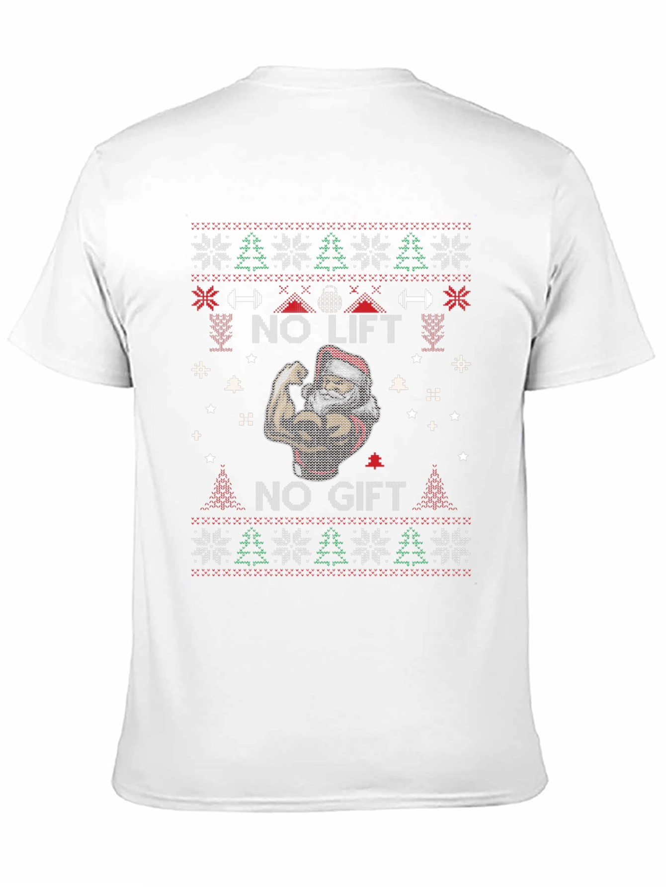 No Lift No Gift Ugly Christmas T-Shirt