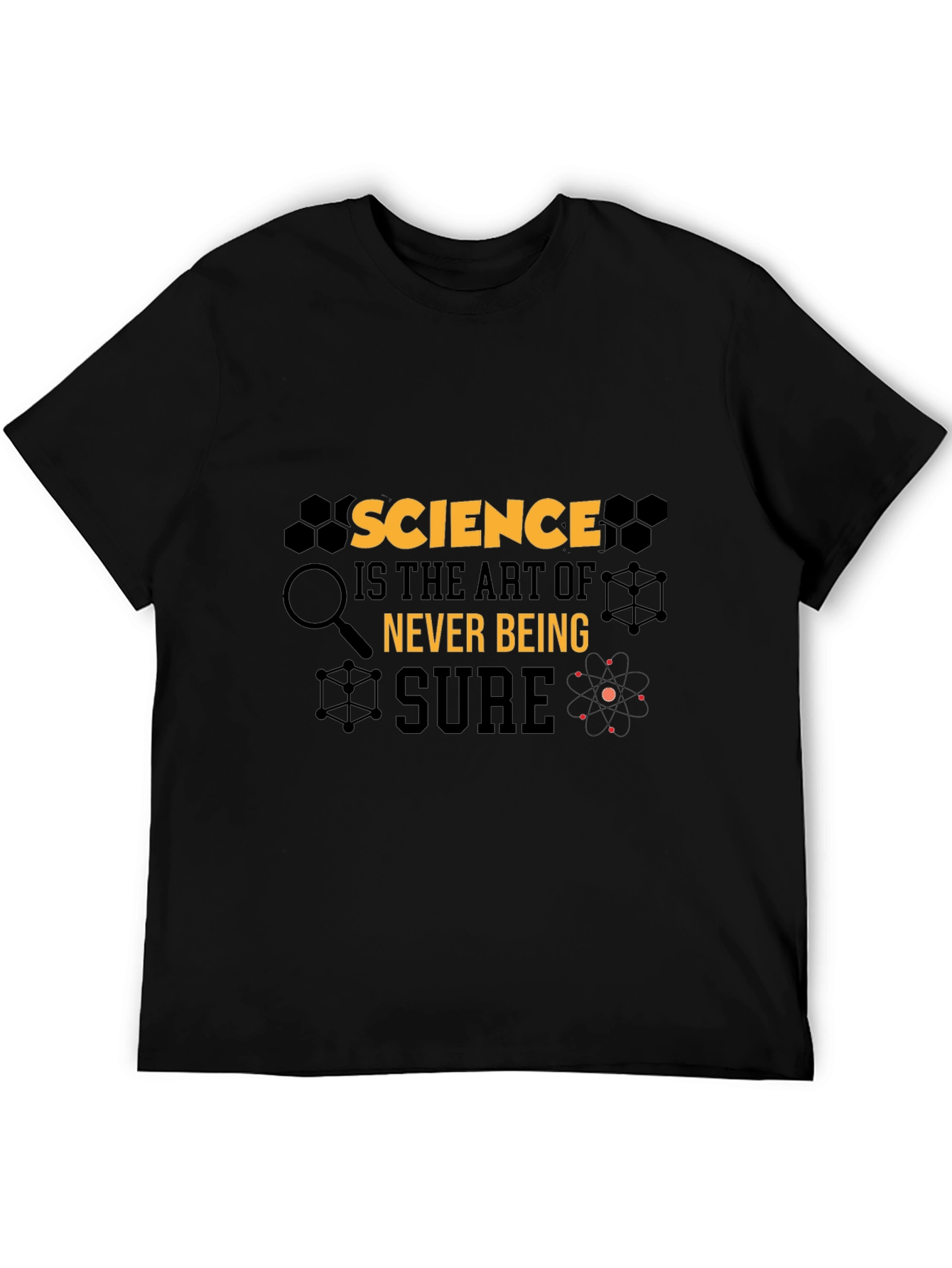 Science Art T-Shirt - Never Being Sure Graphic Tee