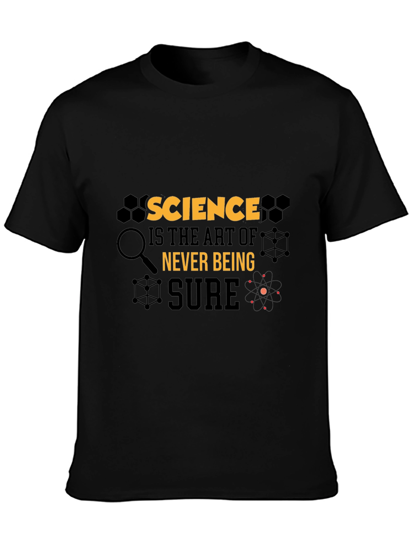 Science Art T-Shirt - Never Being Sure Graphic Tee