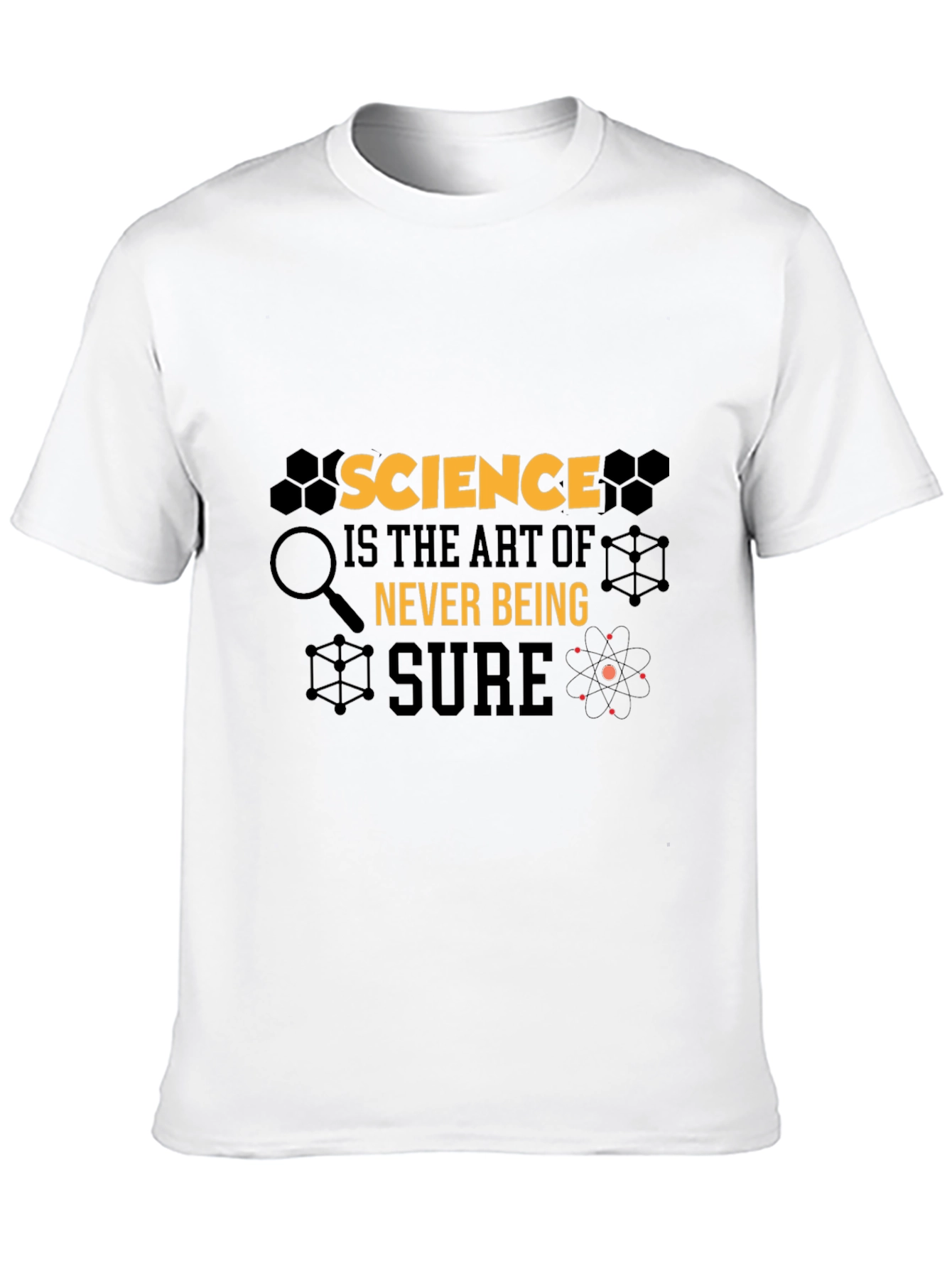 Science Art T-Shirt - Never Being Sure Graphic Tee