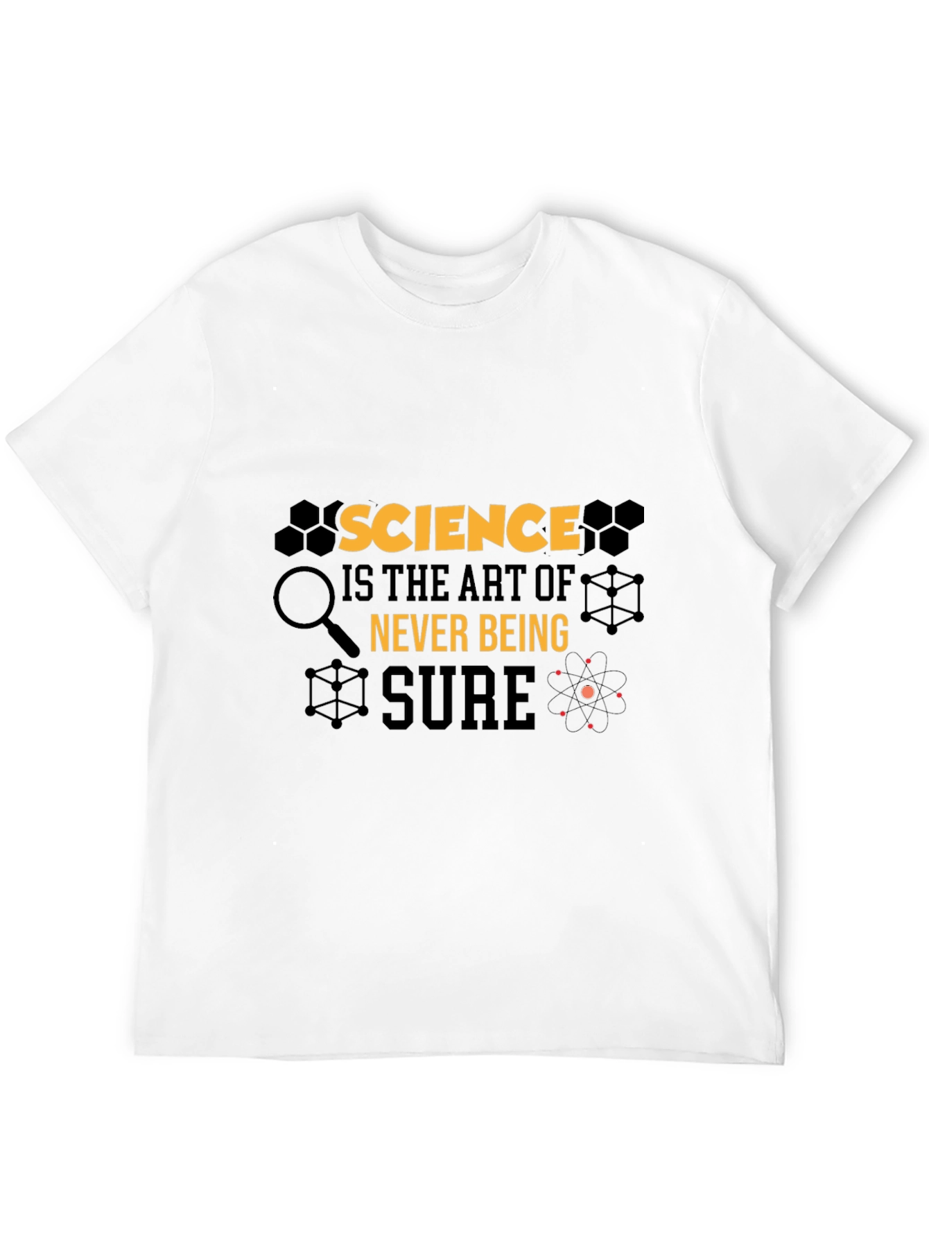 Science Art T-Shirt - Never Being Sure Graphic Tee