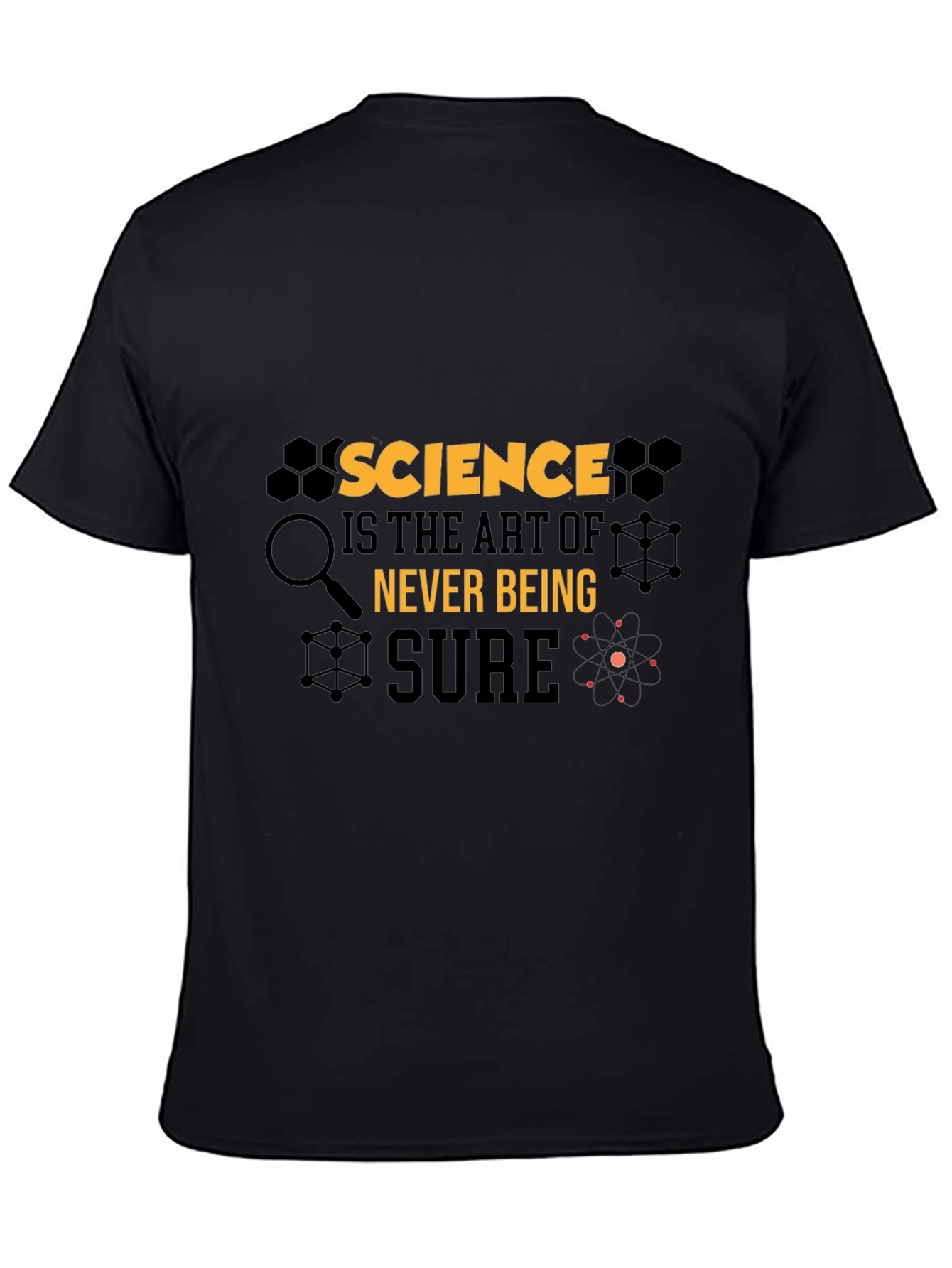 Science Art T-Shirt - Never Being Sure Graphic Tee