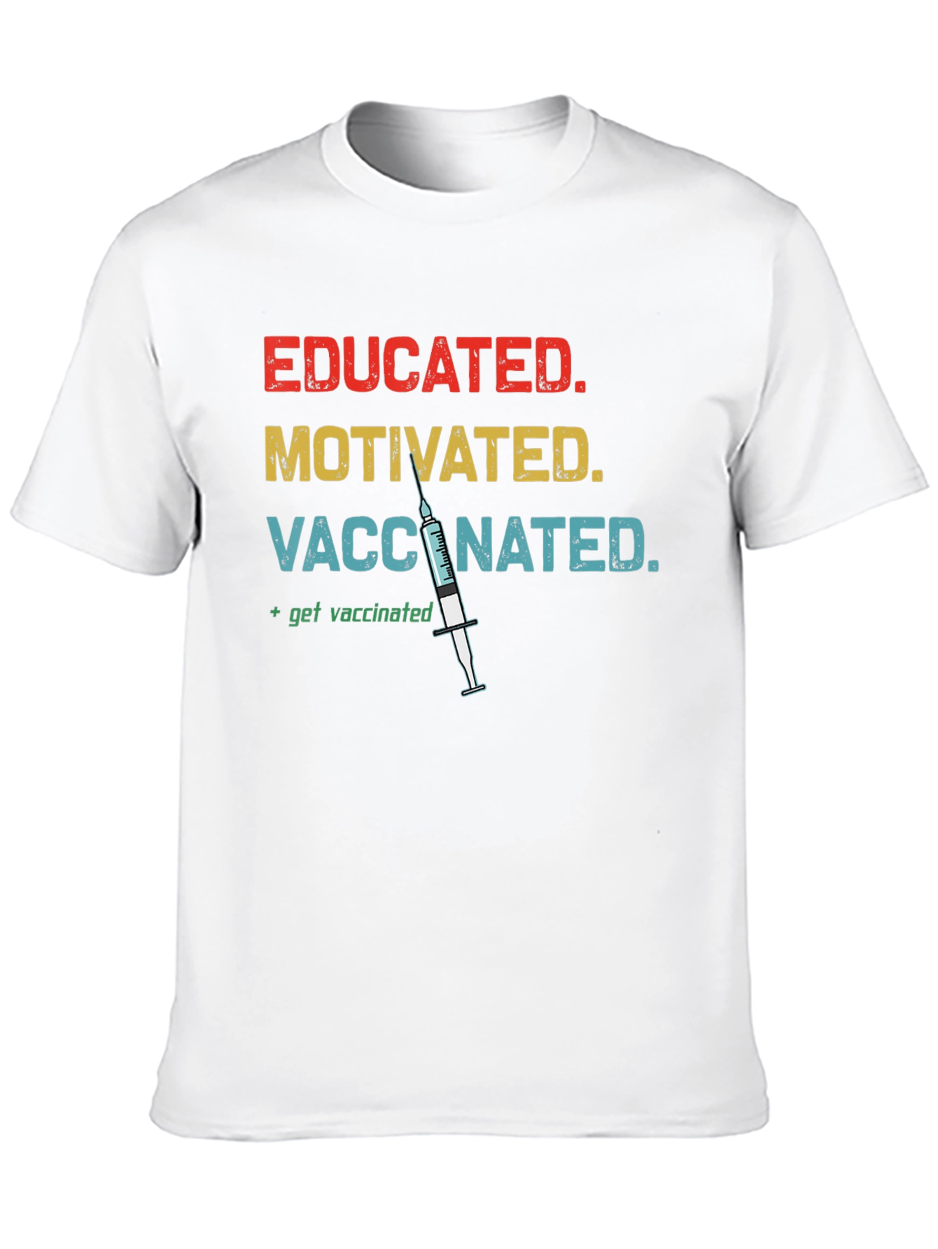 Educated Motivated Vaccinated T-Shirt