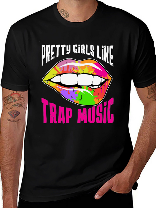 Pretty Girls Like Trap Music Graphic Tee