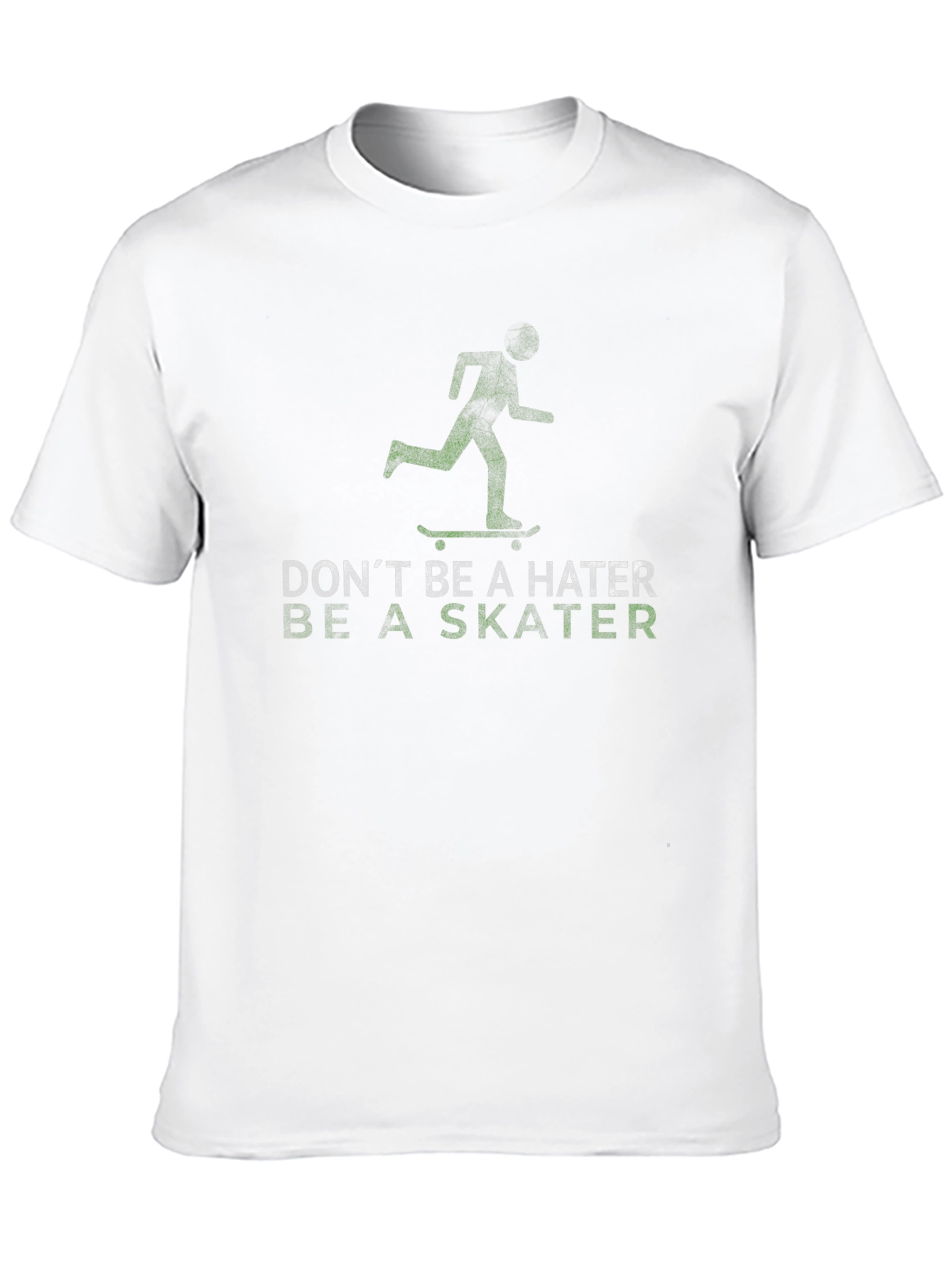 Skater Graphic Tee - Dont Be A Hater T-Shirt