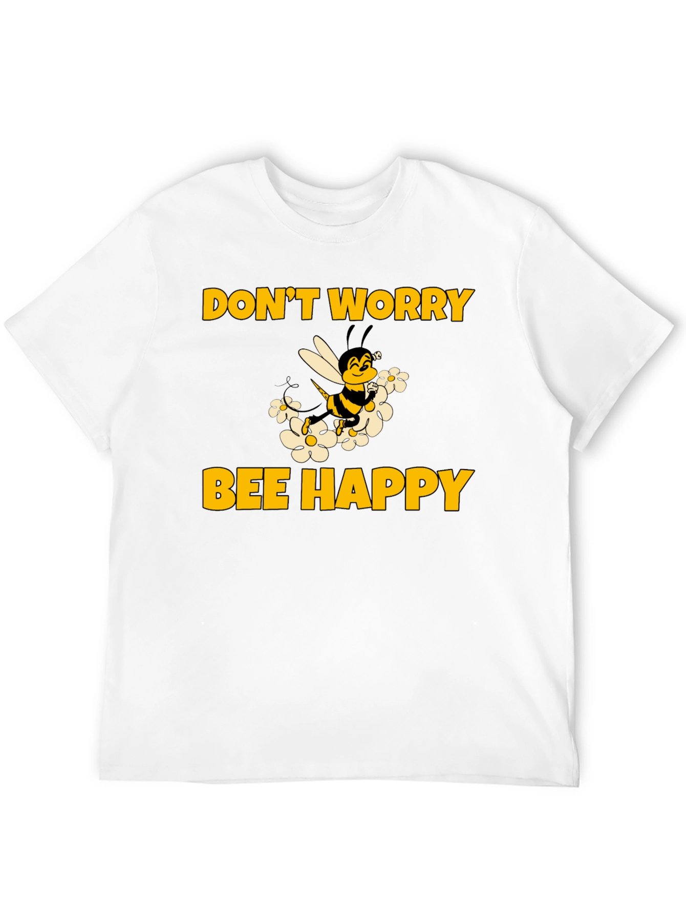 Dont Worry Bee Happy T-Shirt