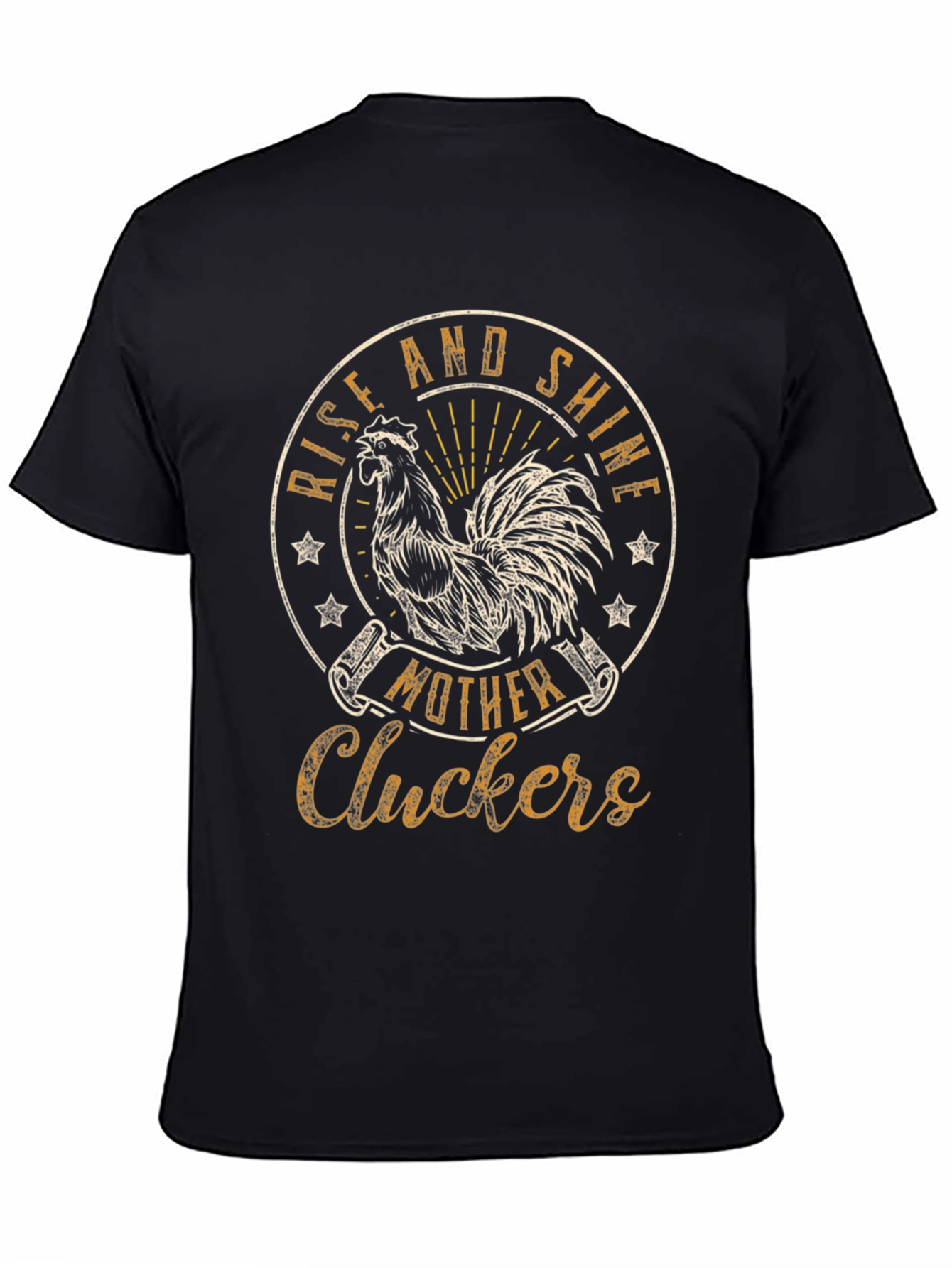 Rise and Shine T-Shirt - Mother Cluckers Rooster Tee