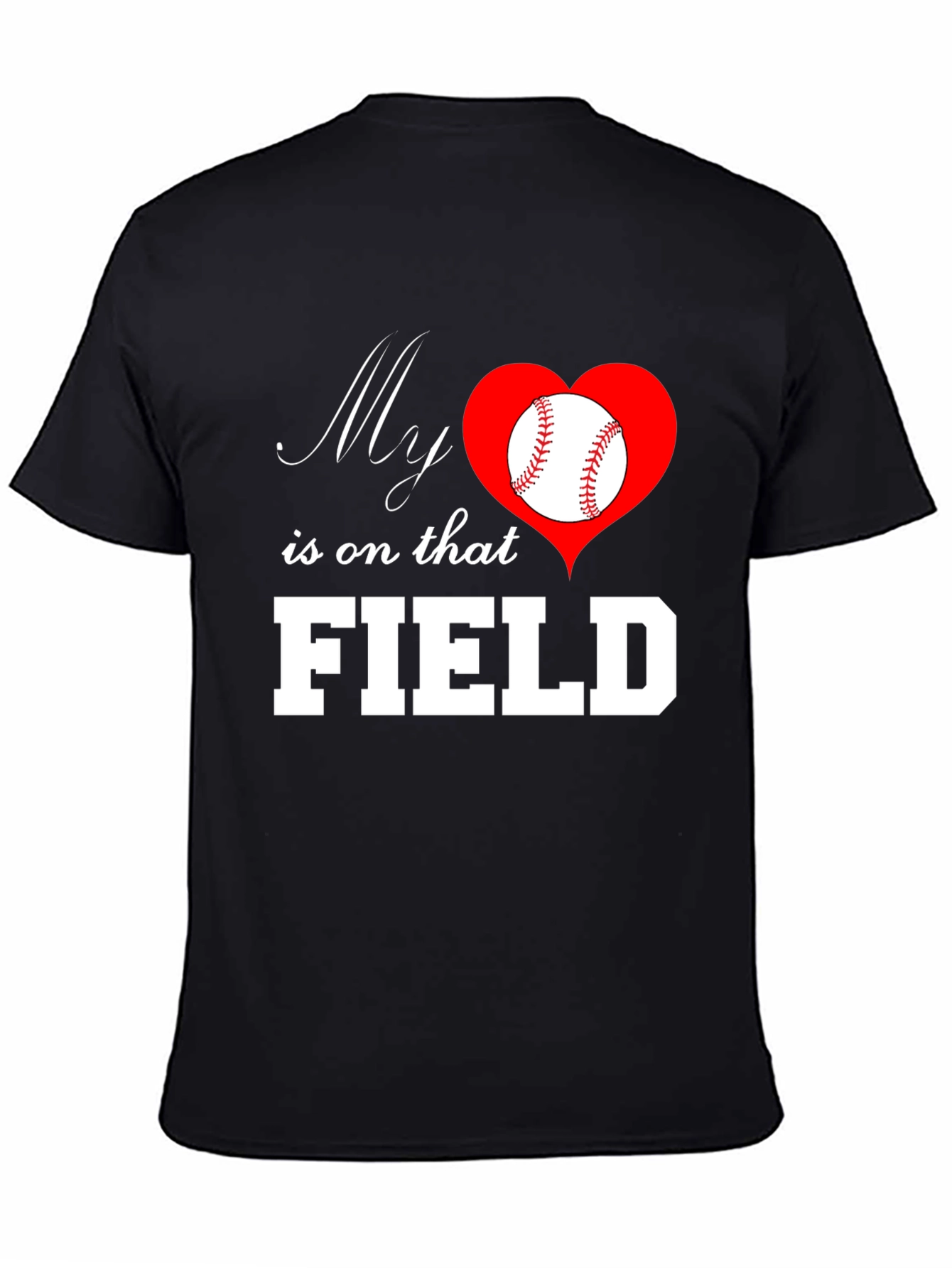 Baseball Mom T-Shirt: My Heart is on That Field