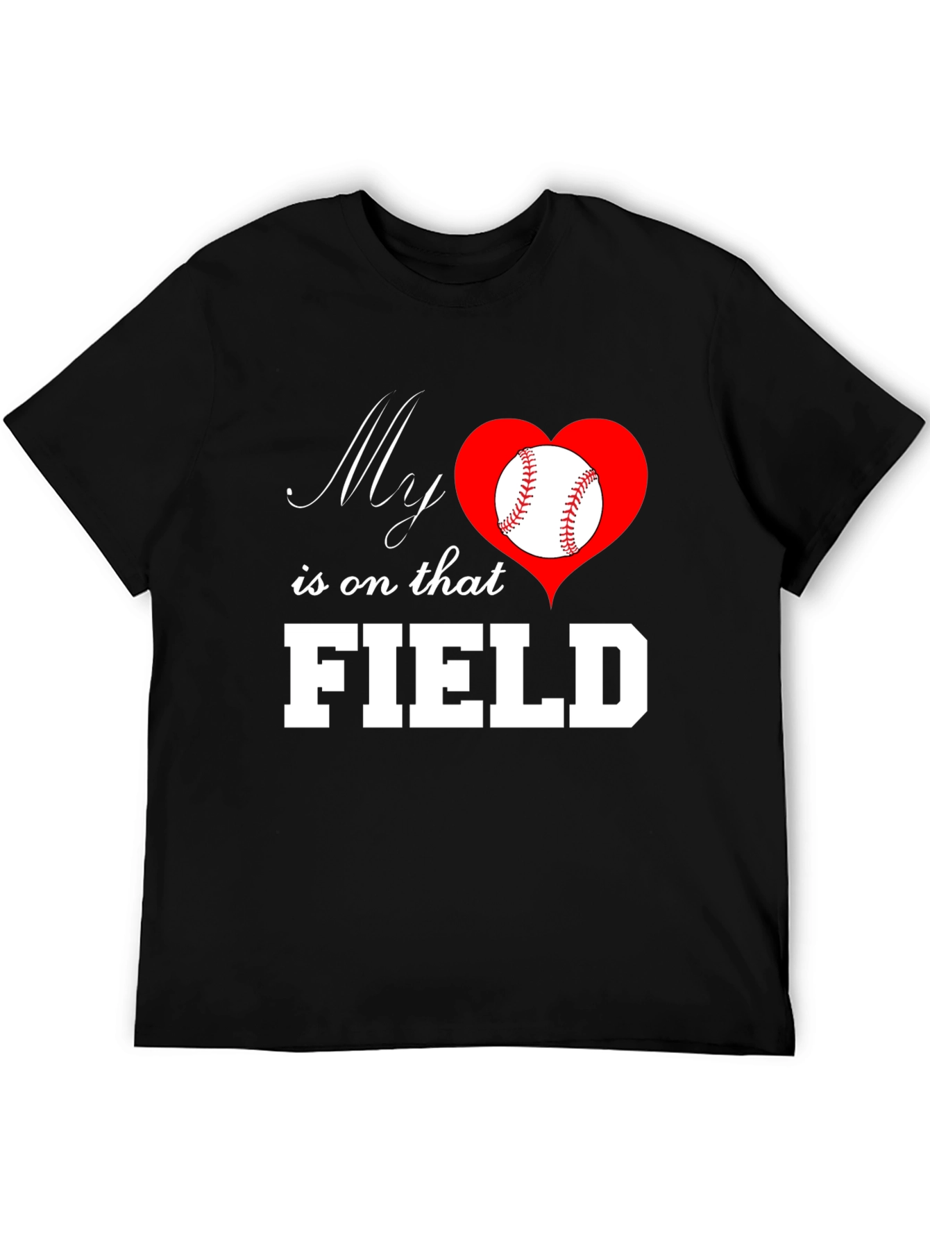 Baseball Mom T-Shirt: My Heart is on That Field