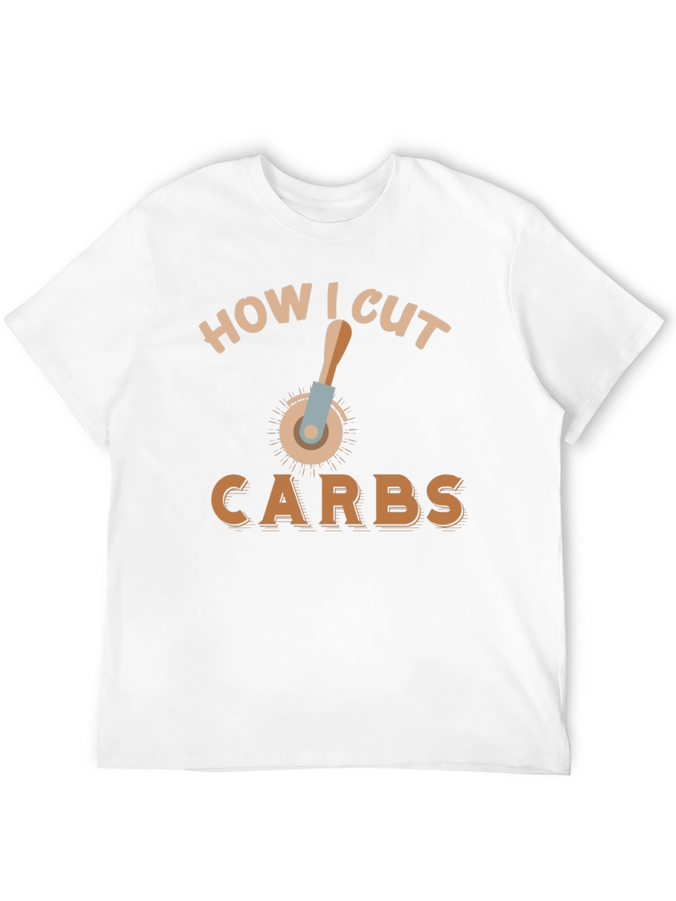 Funny How I Cut Carbs T-Shirt