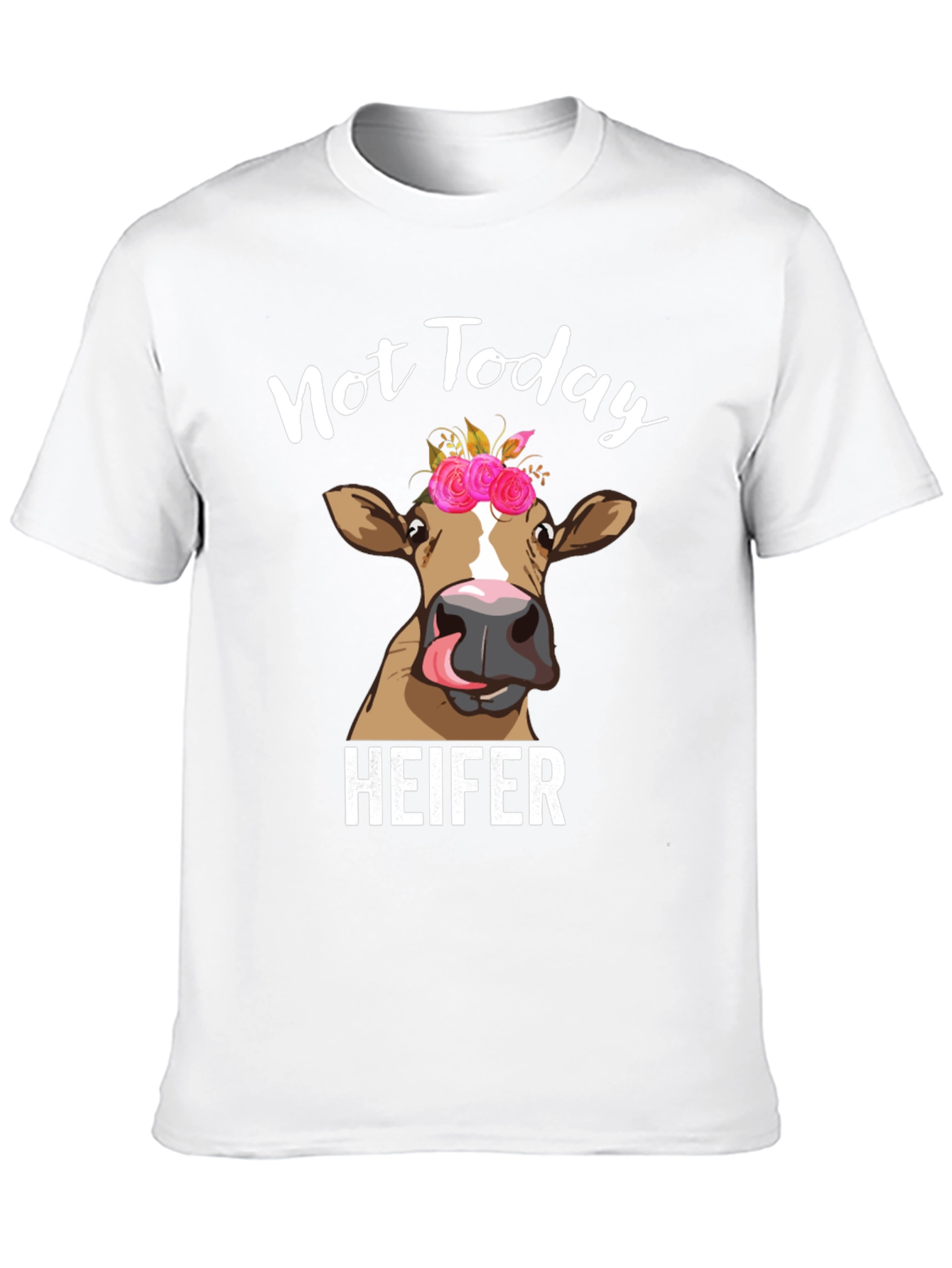 Not Today Heifer Graphic T-Shirt