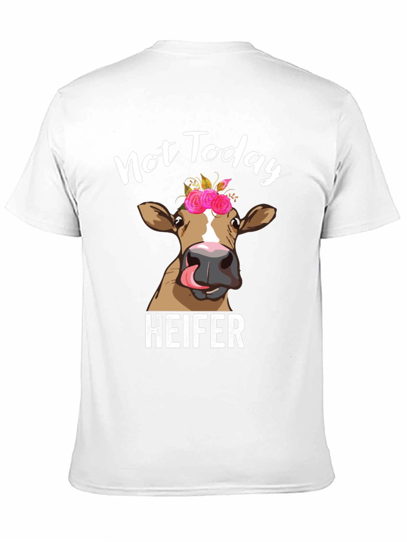 Not Today Heifer Graphic T-Shirt