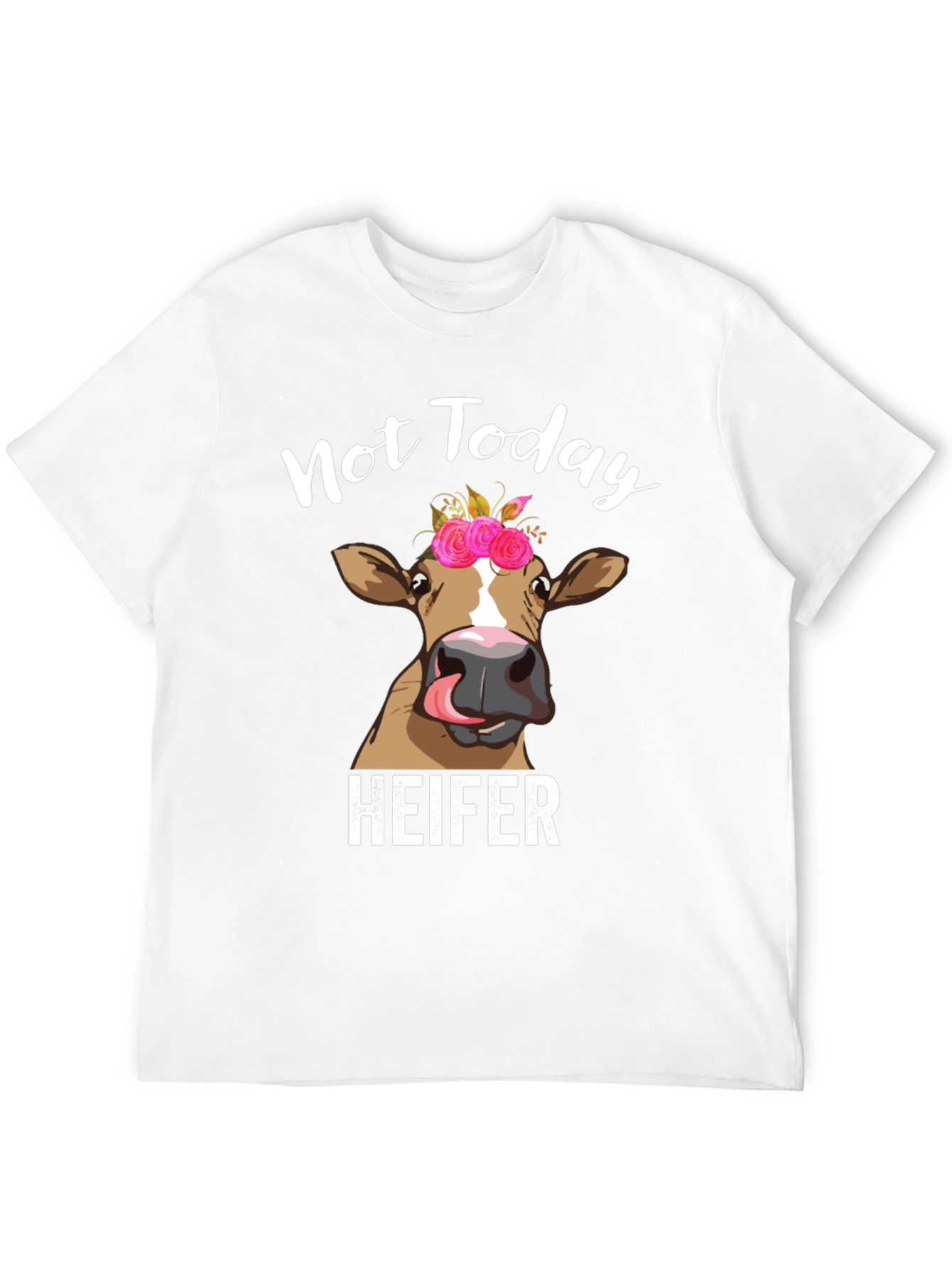 Not Today Heifer Graphic T-Shirt