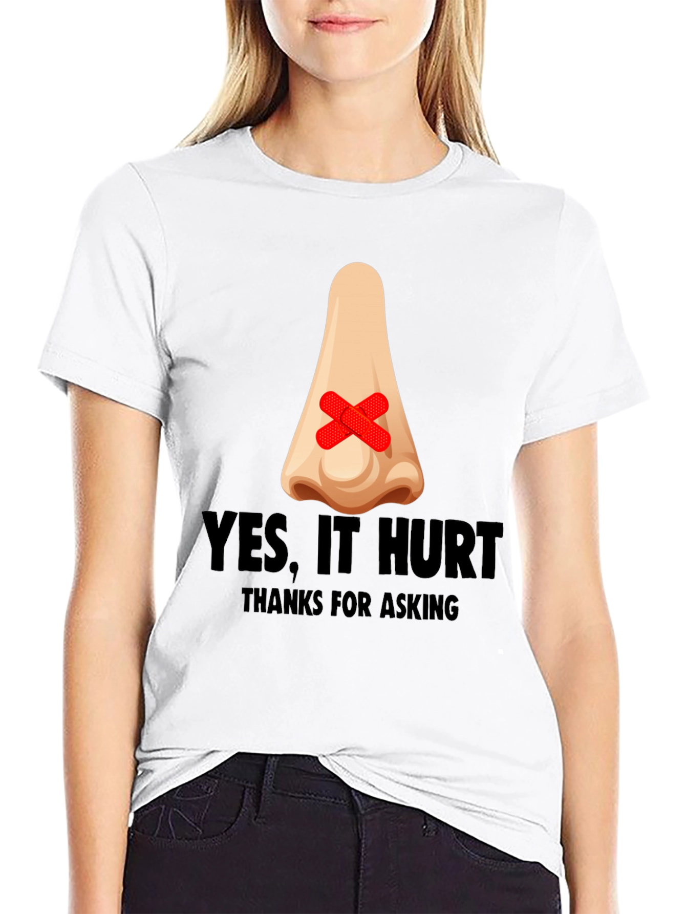 Humorous Yes It Hurt Nose Patch T-Shirt