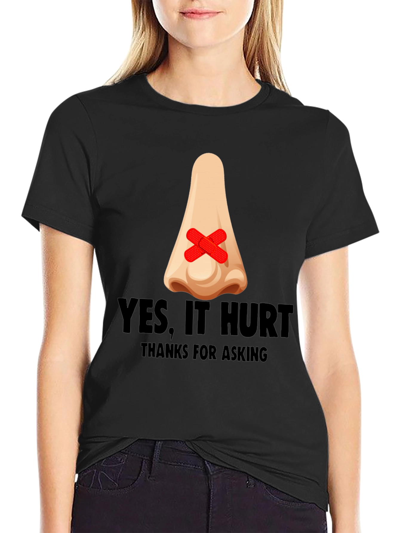 Humorous Yes It Hurt Nose Patch T-Shirt