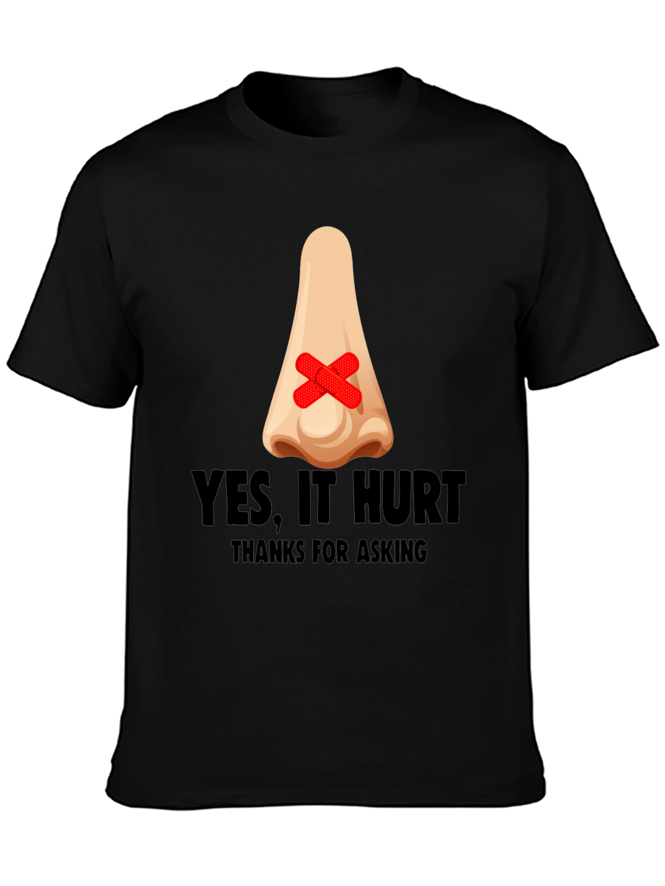 Humorous Yes It Hurt Nose Patch T-Shirt
