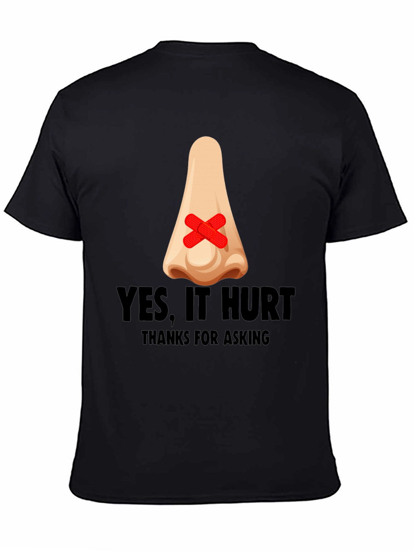 Humorous Yes It Hurt Nose Patch T-Shirt